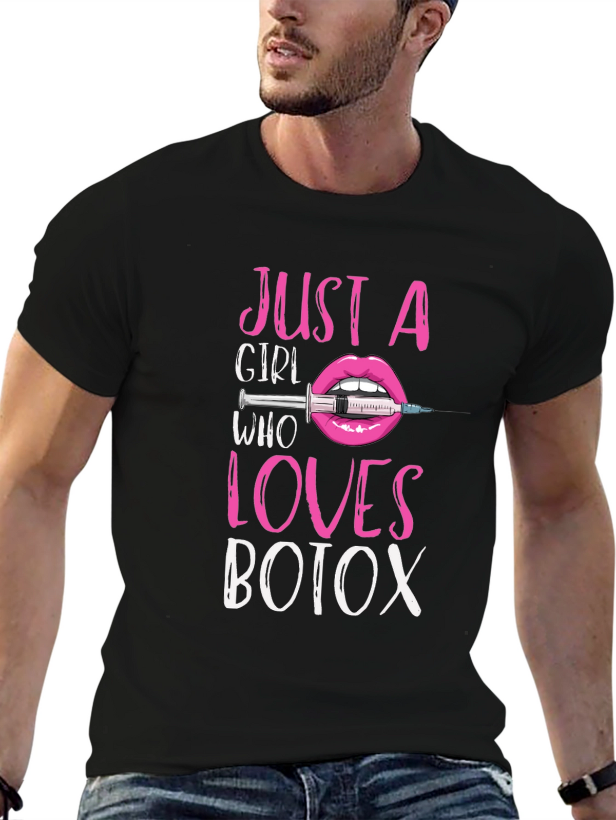 Just A Girl Who Loves Botox T-Shirt