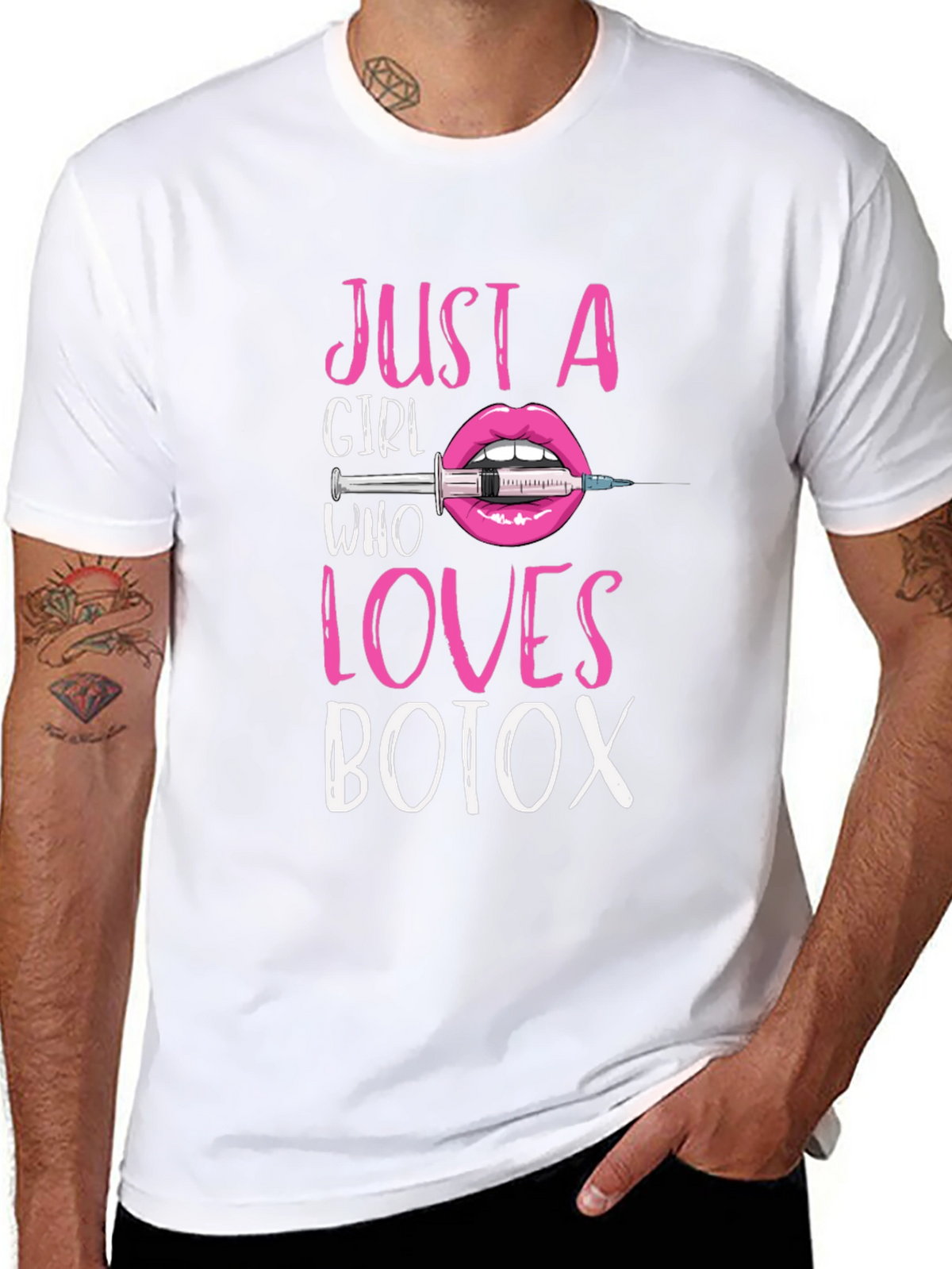 Just A Girl Who Loves Botox T-Shirt