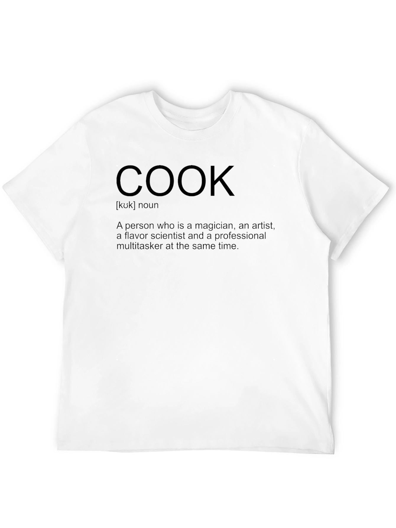Cook Definition T-Shirt | Magician Artist Multitasker