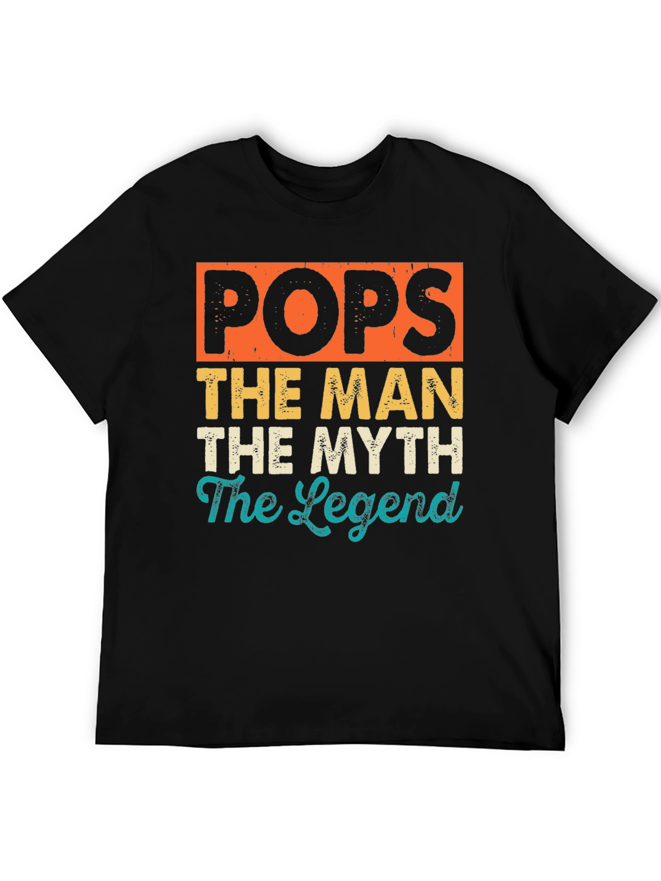 Pops The Man The Myth The Legend Graphic T-Shirt