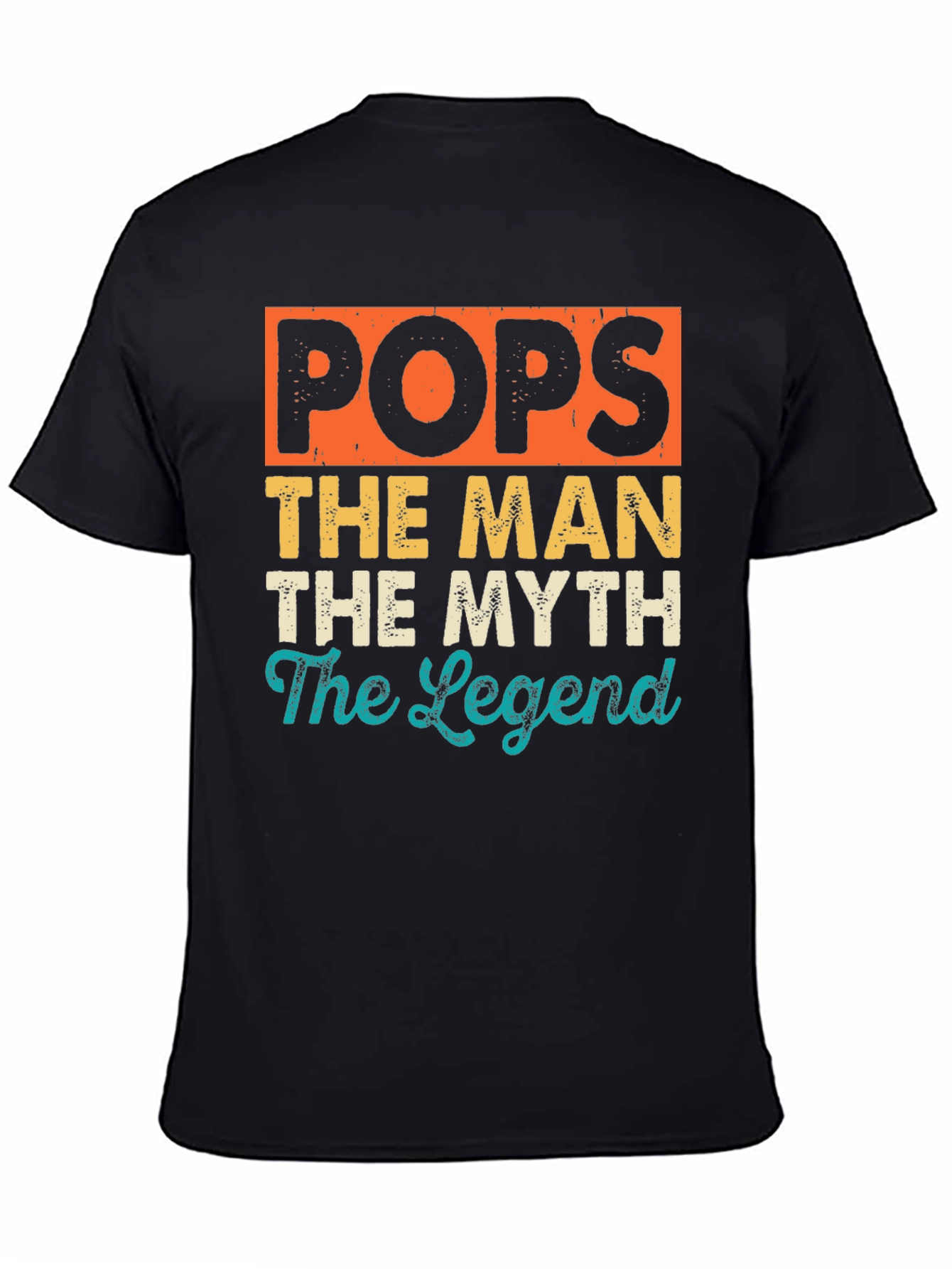 Pops The Man The Myth The Legend Graphic T-Shirt