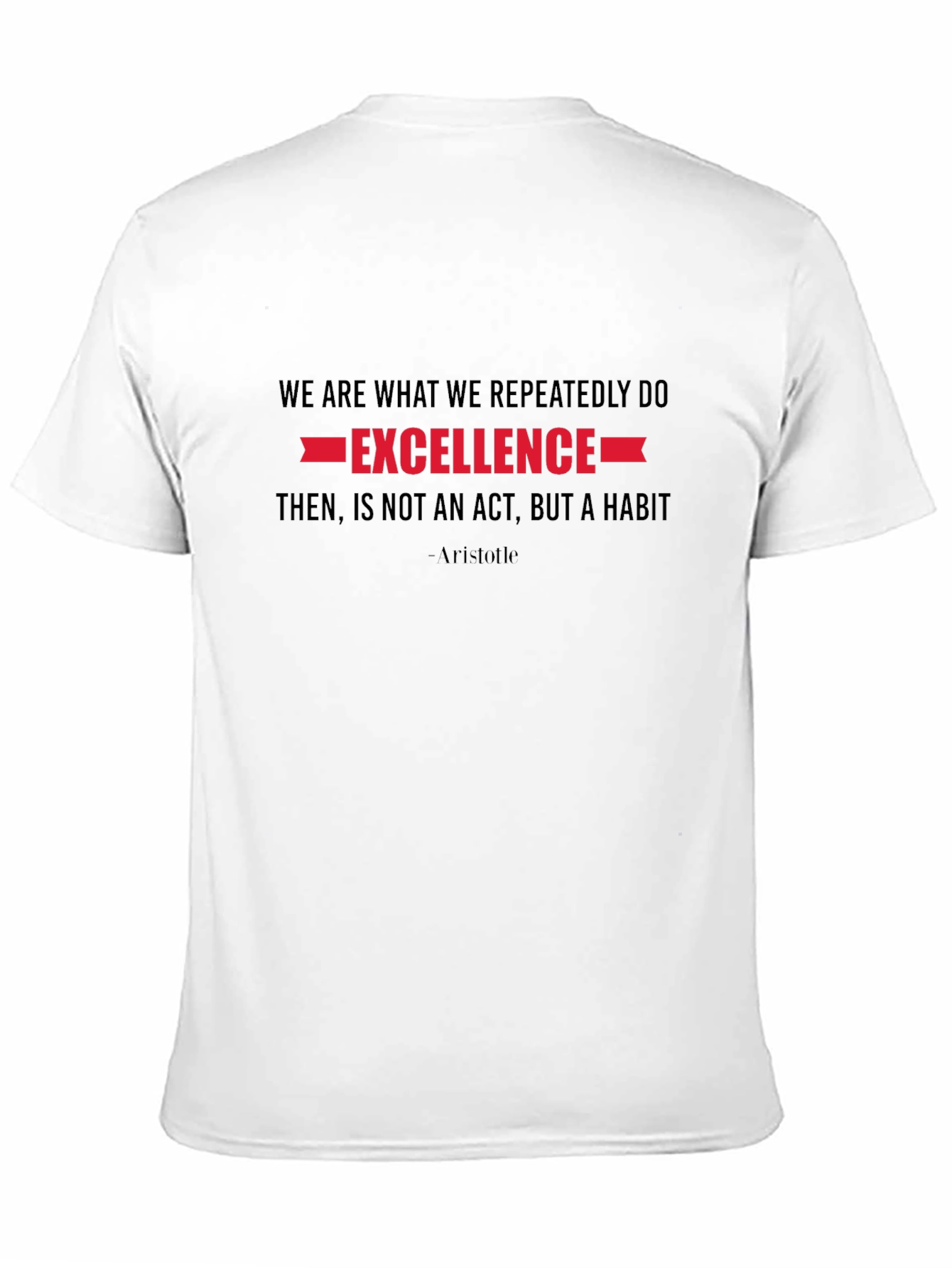 Excellence Quote Black T-Shirt