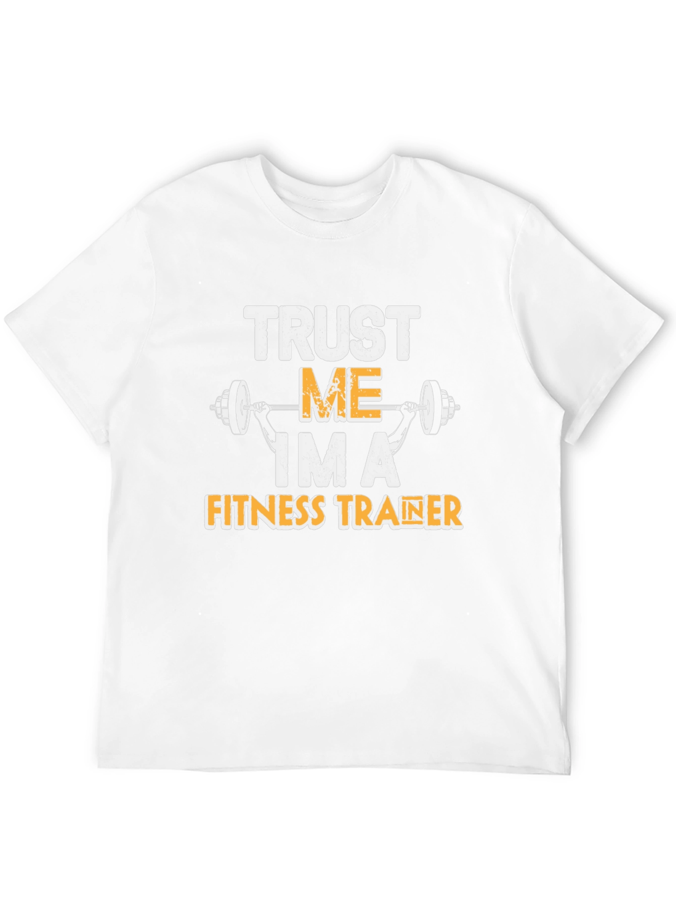 Trust Me Im A Fitness Trainer T-Shirt