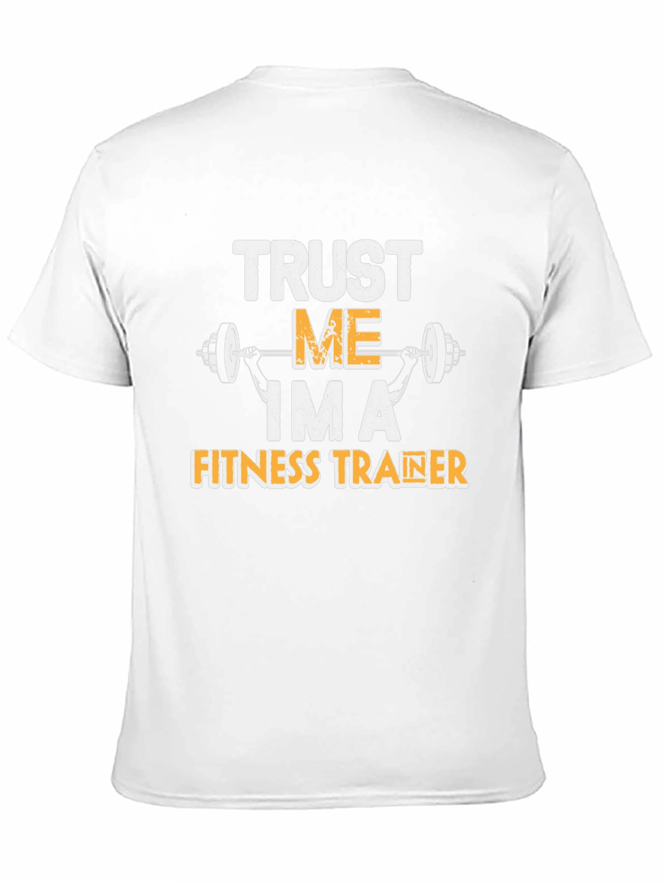 Trust Me Im A Fitness Trainer T-Shirt