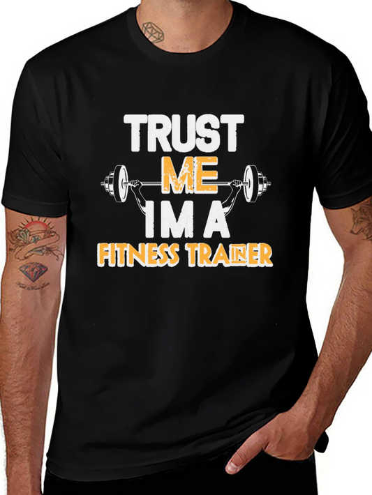 Trust Me Im A Fitness Trainer T-Shirt