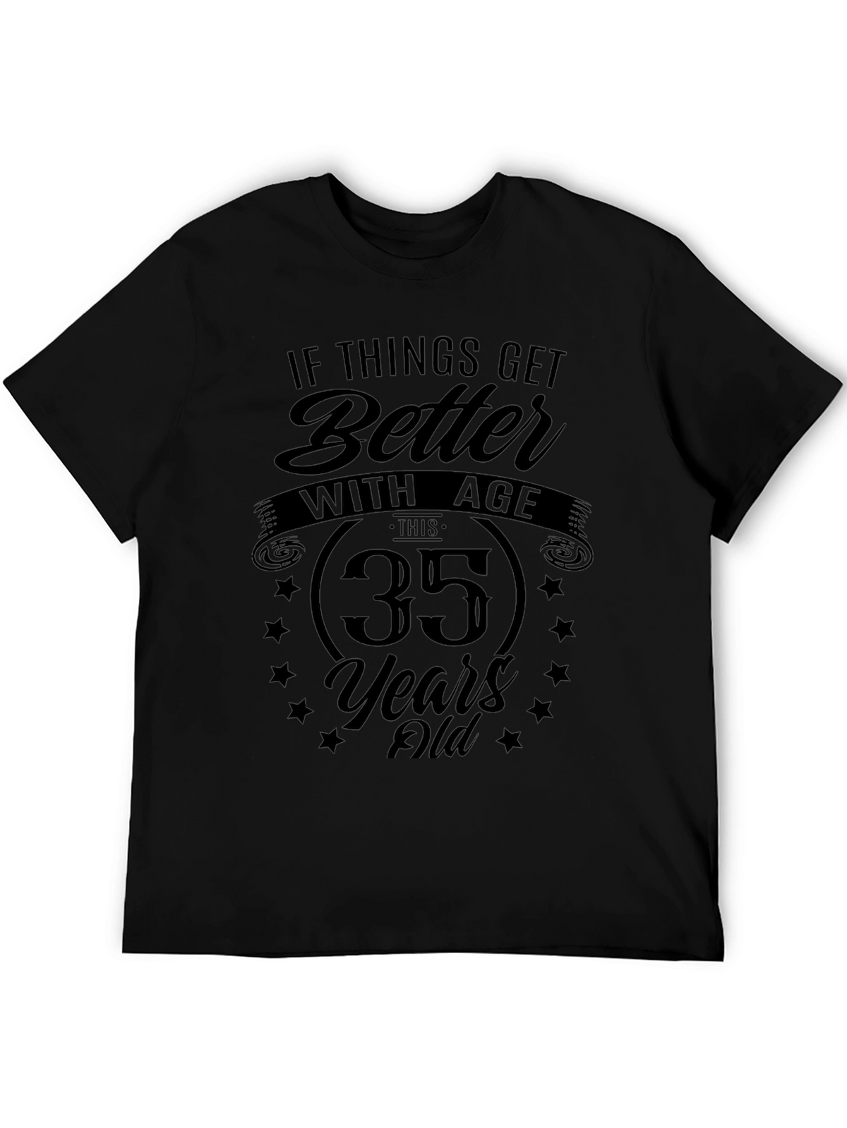 Funny 35th Birthday T-Shirt - Better with Age