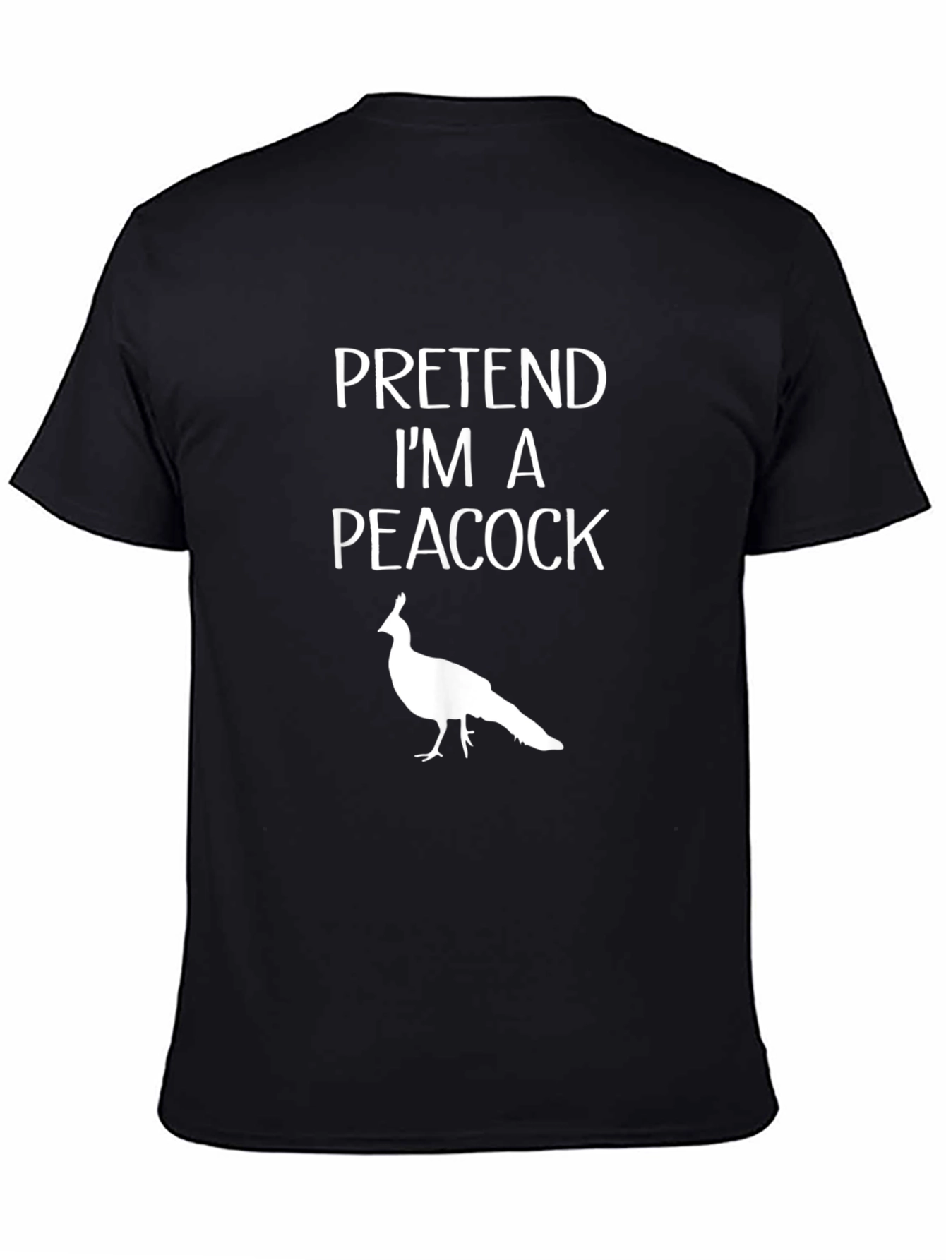 Pretend Im A Peacock Graphic T-Shirt