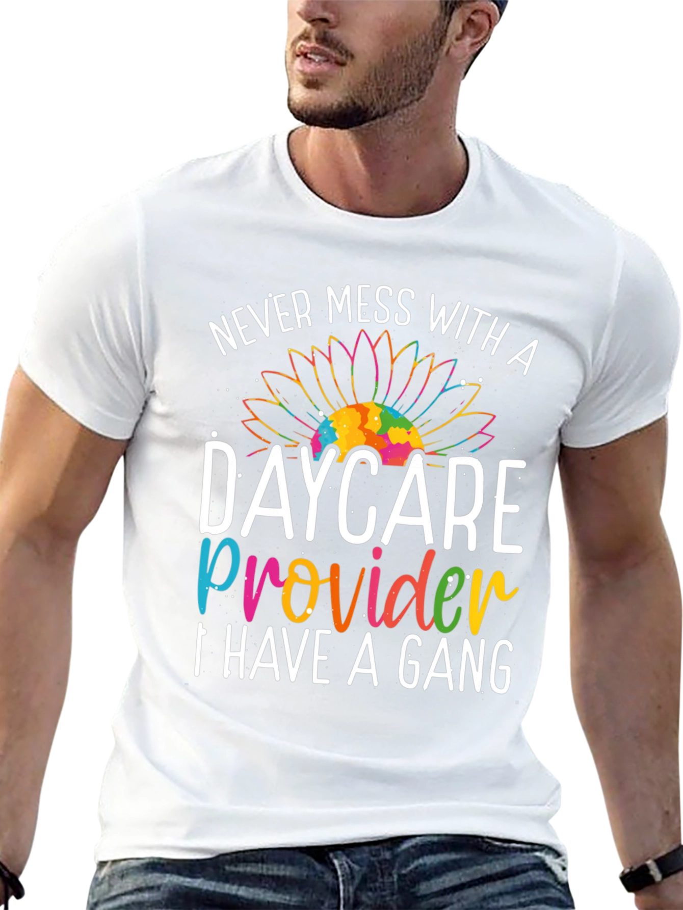 Never Mess with a Daycare Provider T-Shirt