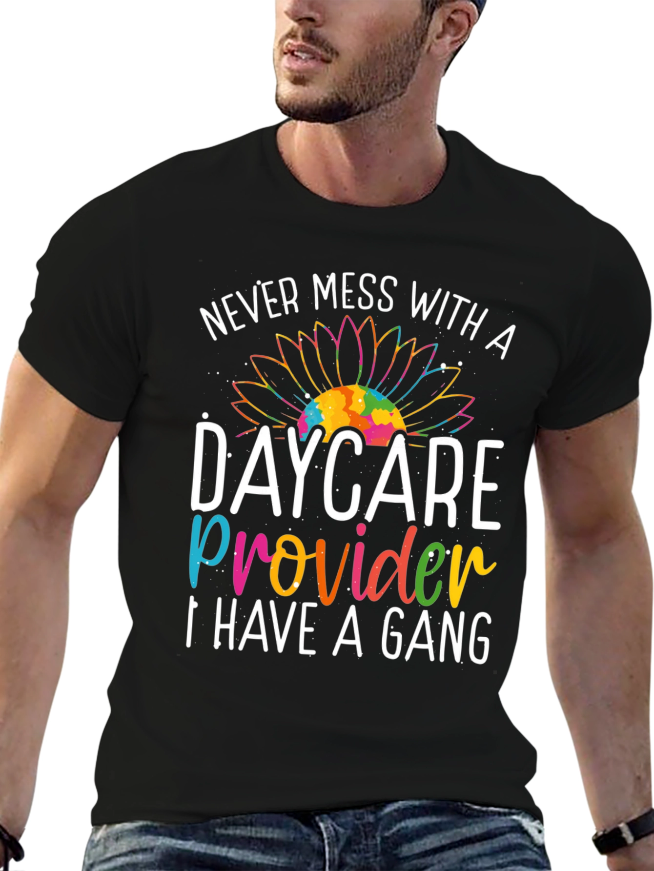 Never Mess with a Daycare Provider T-Shirt