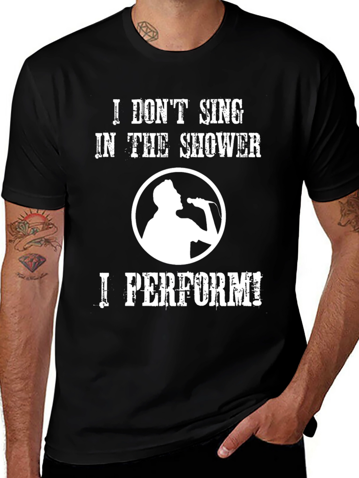 Funny Singer T-Shirt: I Dont Sing I Perform!