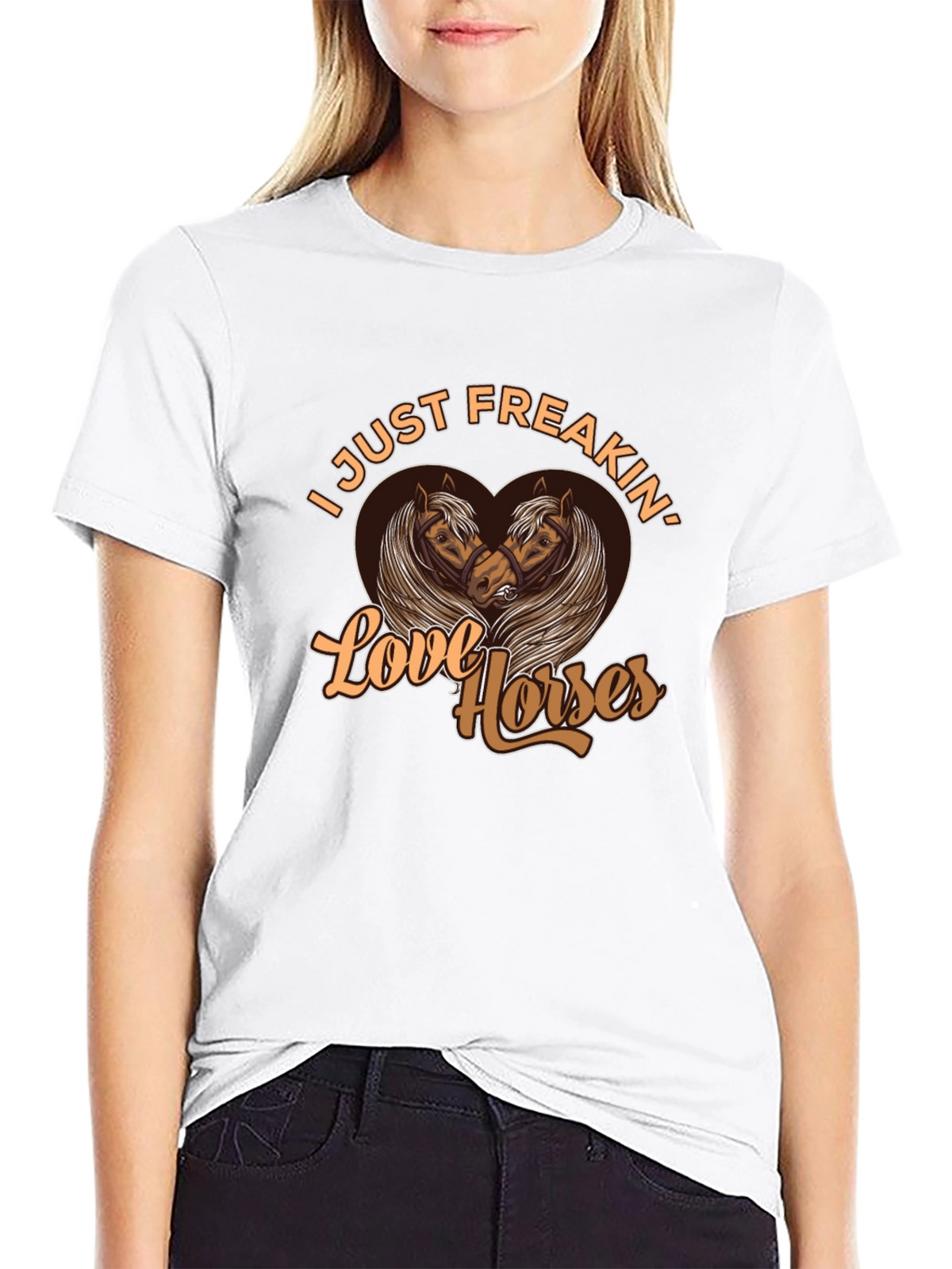 I Just Freakin Love Horses Graphic Tee
