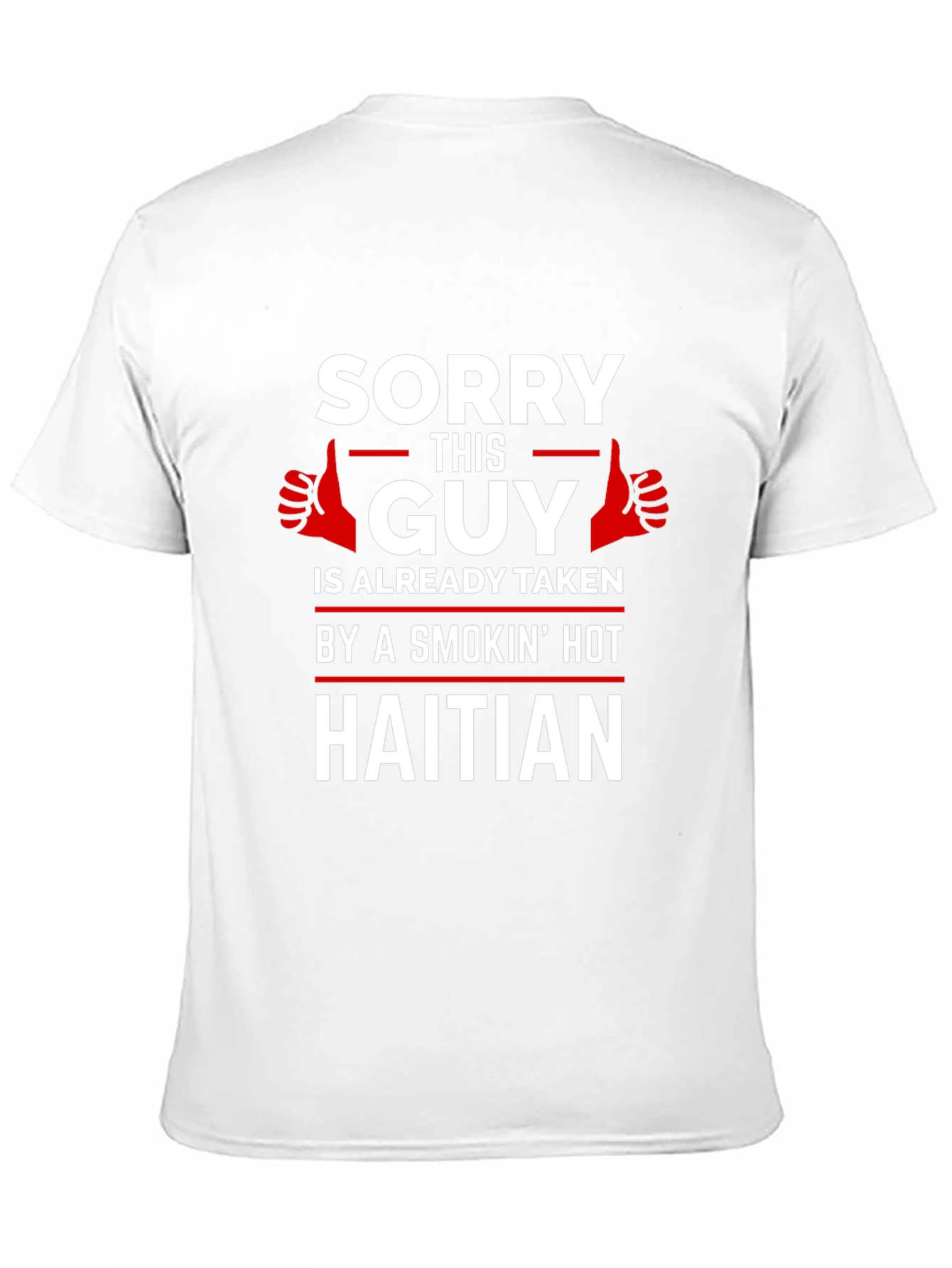 Taken by a Smokin Hot Haitian Graphic T-Shirt