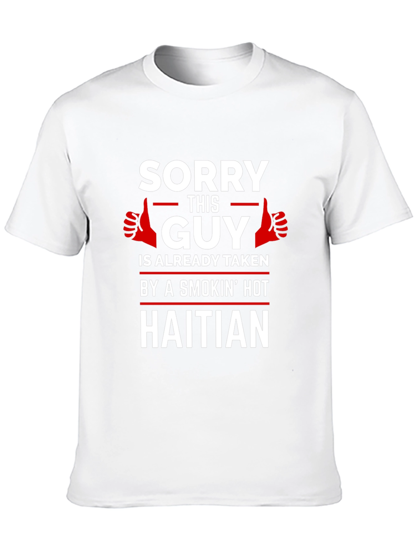 Taken by a Smokin Hot Haitian Graphic T-Shirt