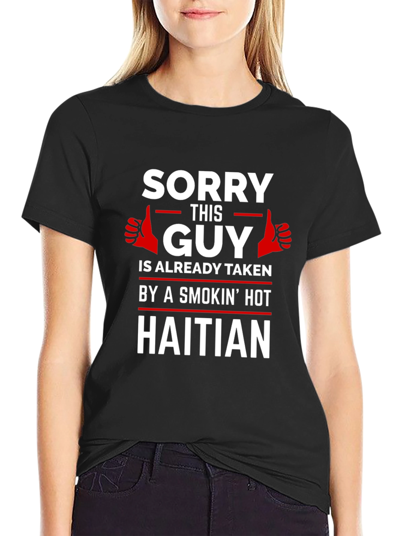 Taken by a Smokin Hot Haitian Graphic T-Shirt