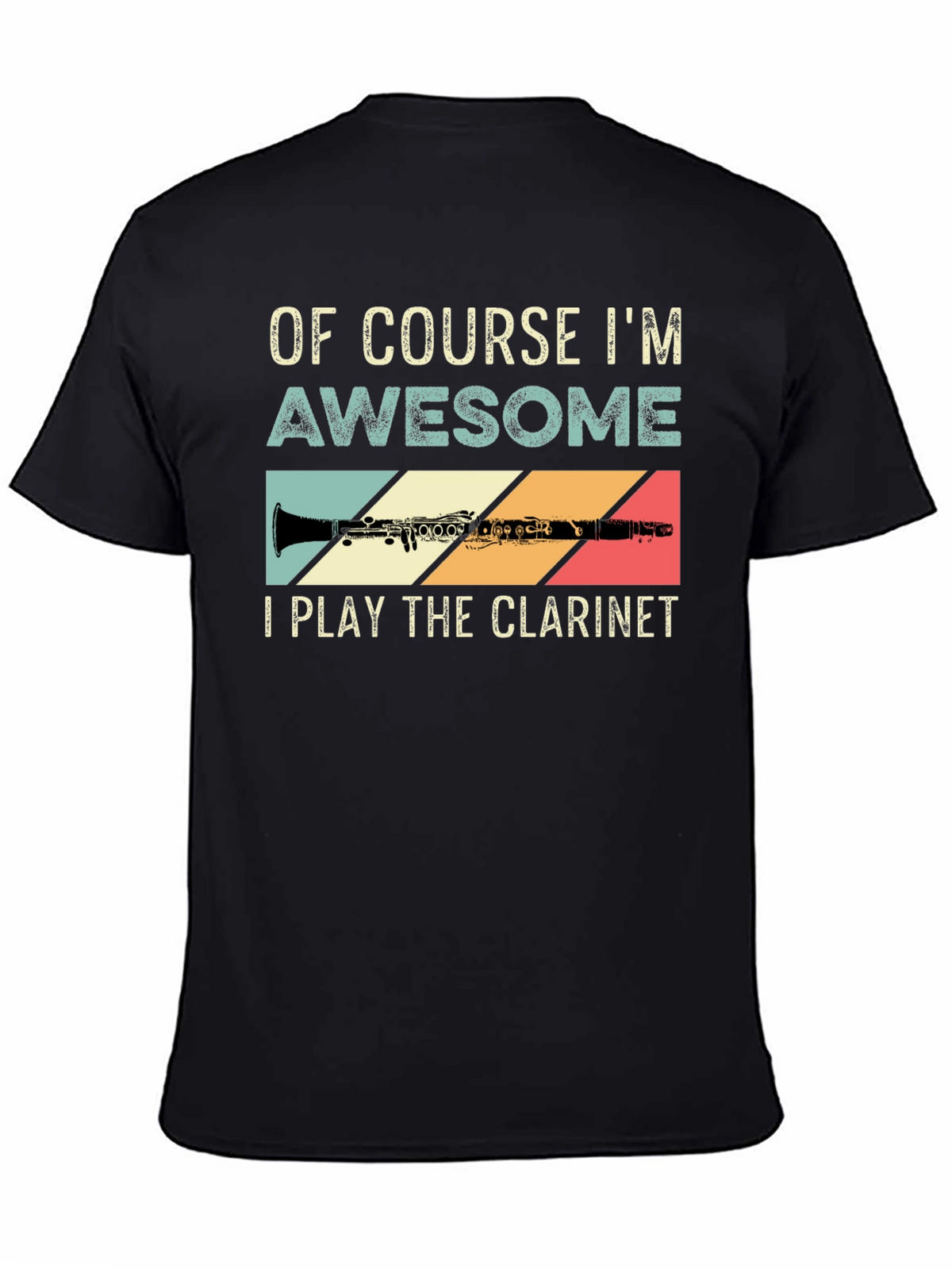 Of Course Im Awesome Clarinet Player T-Shirt