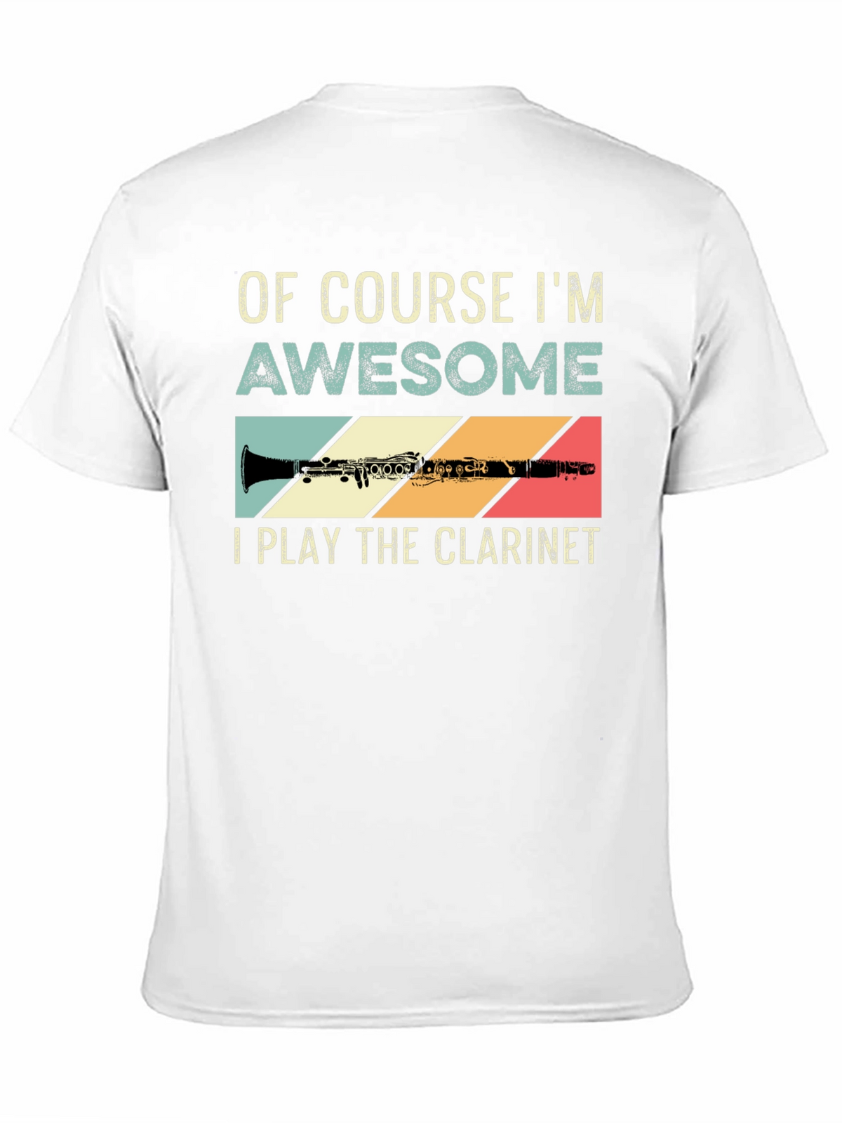 Of Course Im Awesome Clarinet Player T-Shirt