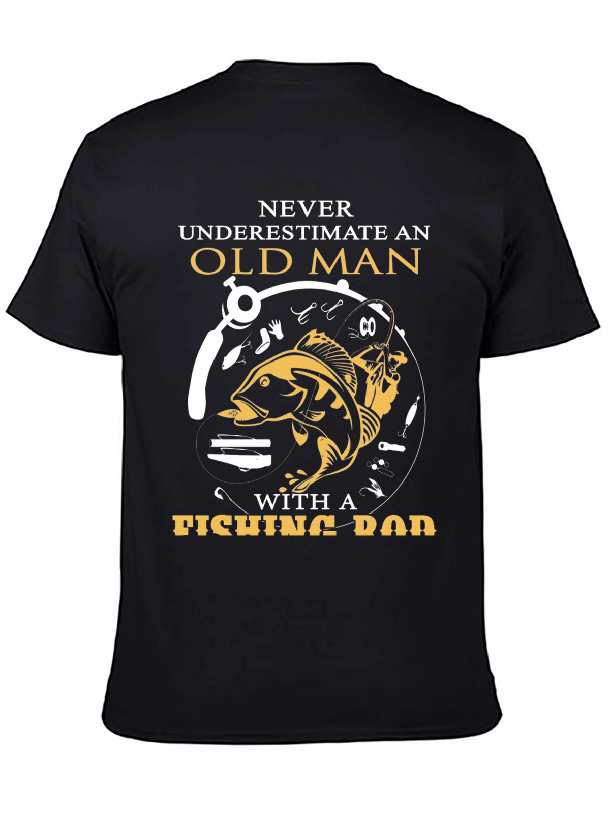 Never Underestimate Old Man Fishing Rod T-Shirt