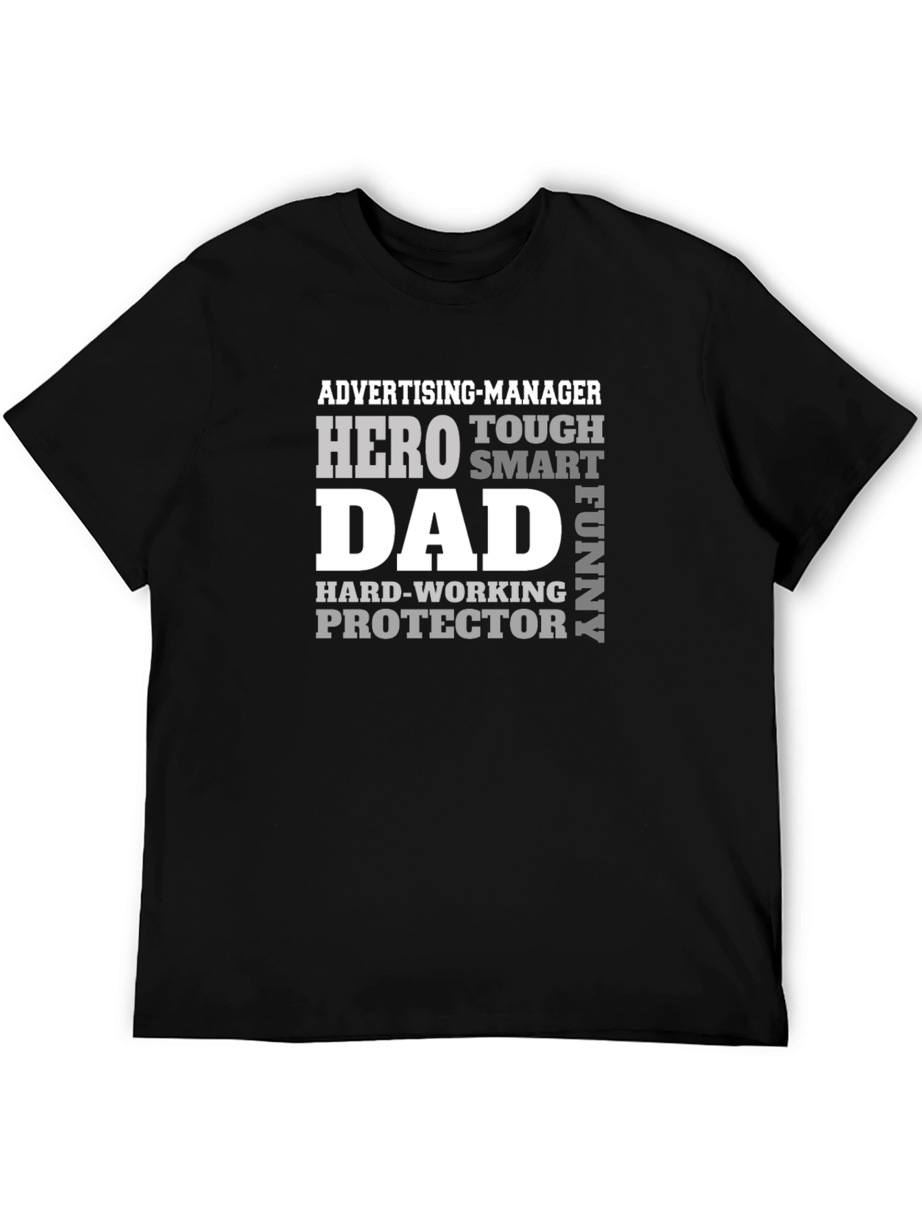 Dad Hero T-Shirt - Advertising Manager Protector