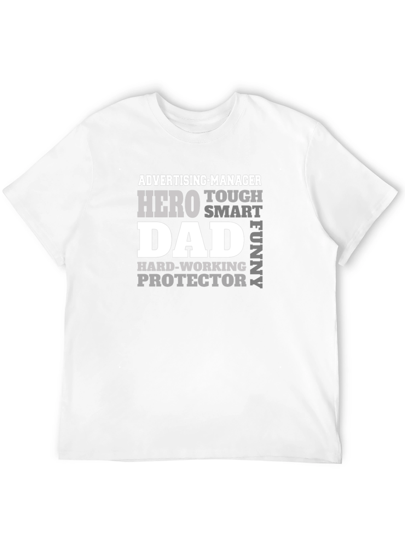 Dad Hero T-Shirt - Advertising Manager Protector