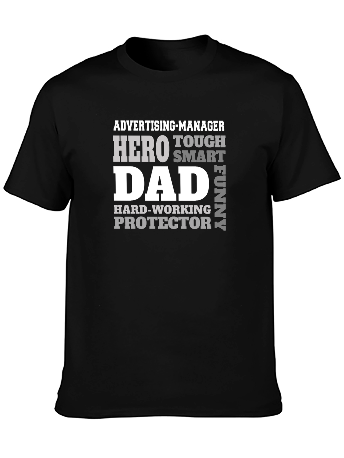 Dad Hero T-Shirt - Advertising Manager Protector