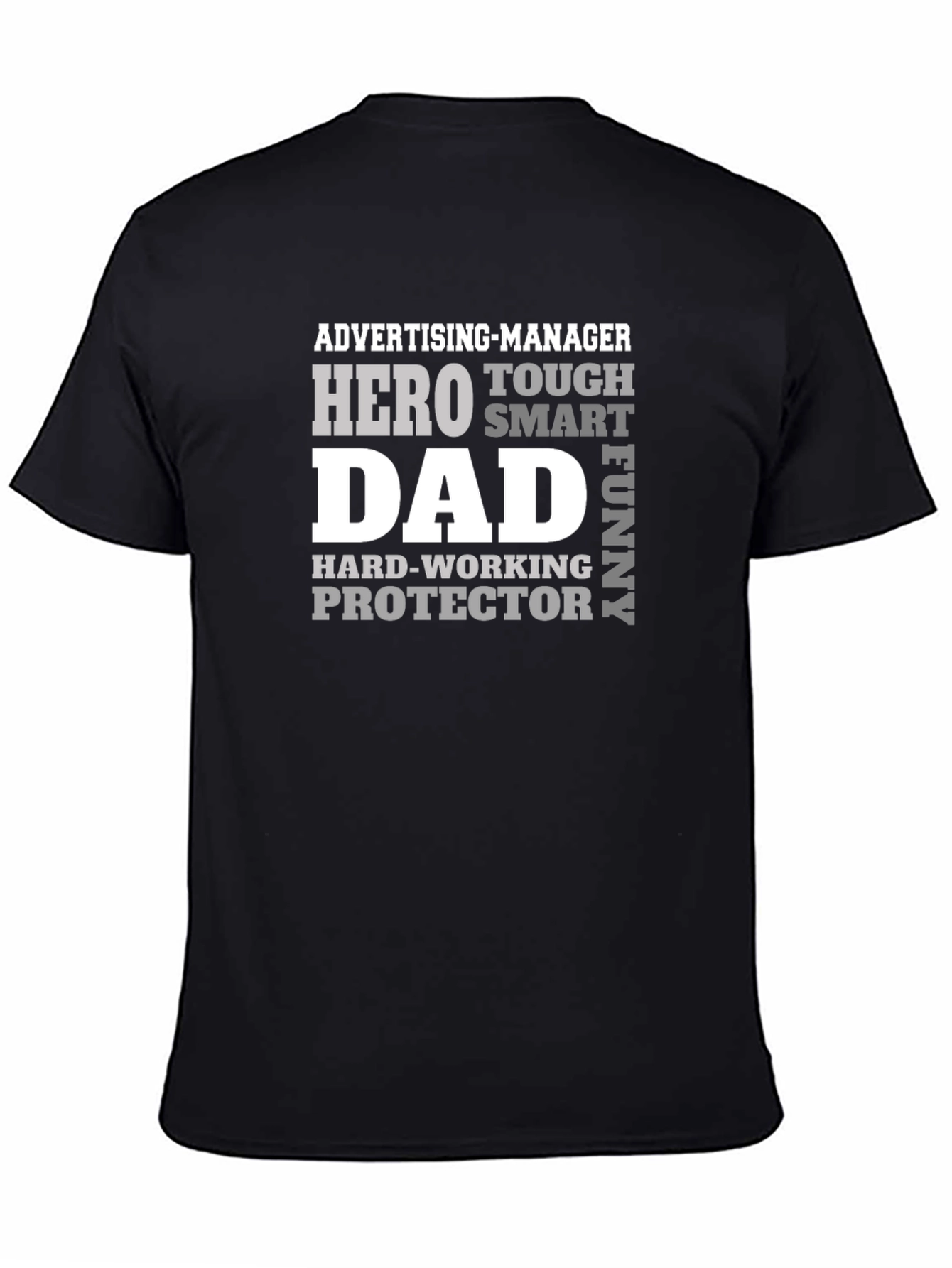 Dad Hero T-Shirt - Advertising Manager Protector