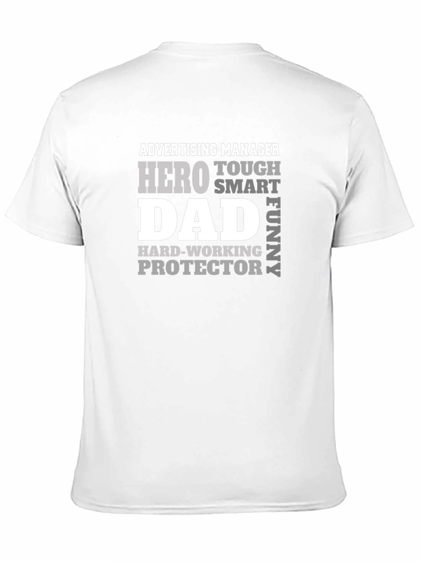 Dad Hero T-Shirt - Advertising Manager Protector