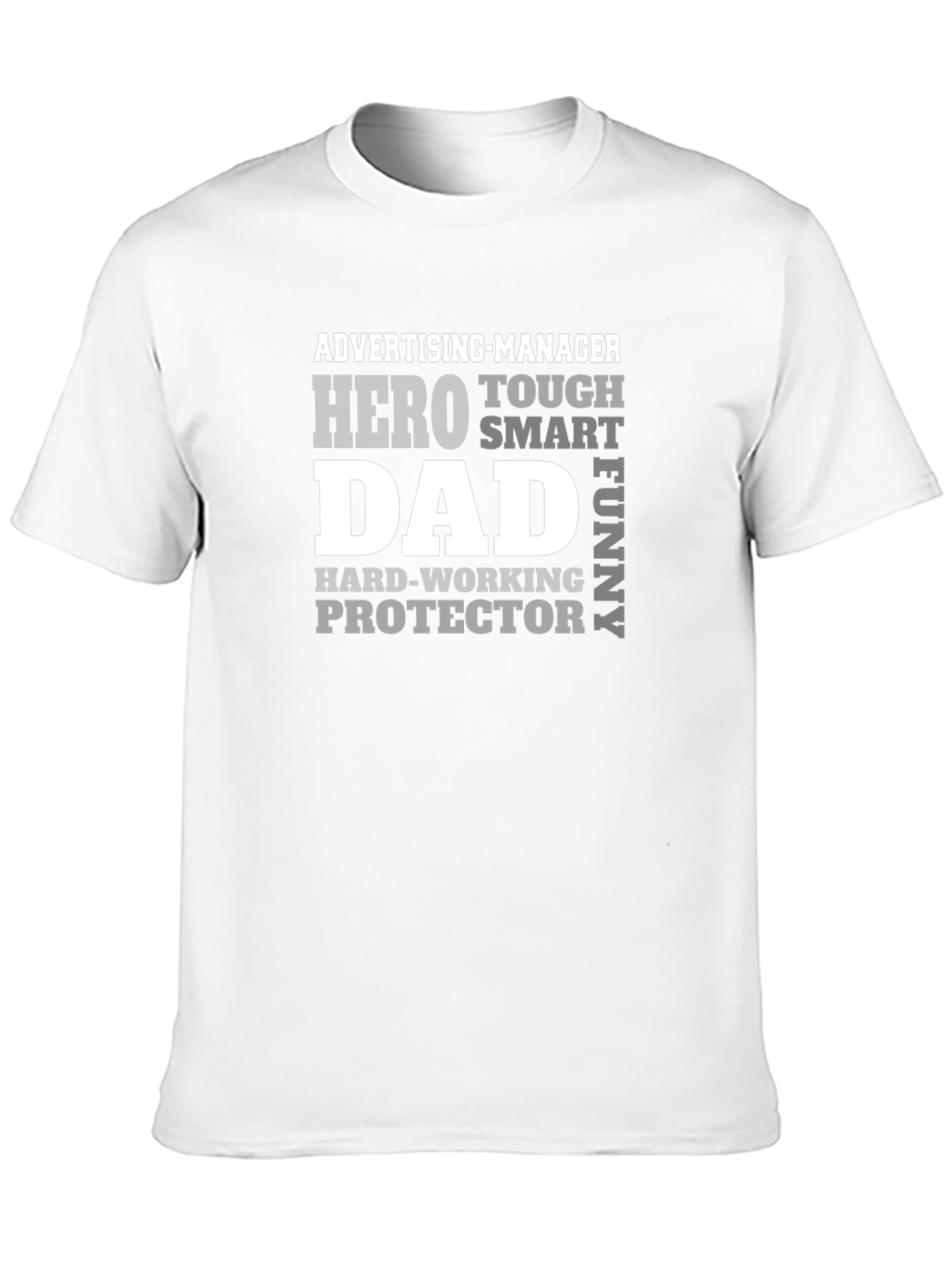 Dad Hero T-Shirt - Advertising Manager Protector