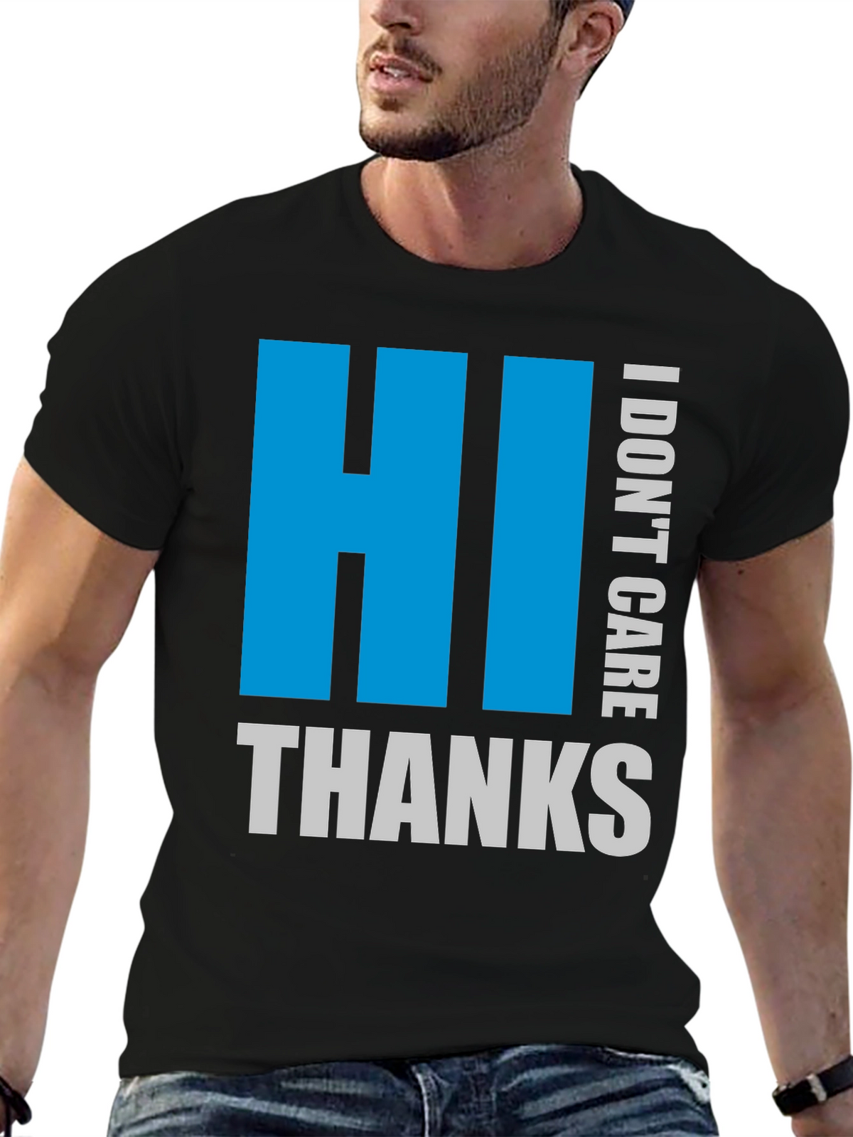 HI I DONT CARE THANKS Black Tee