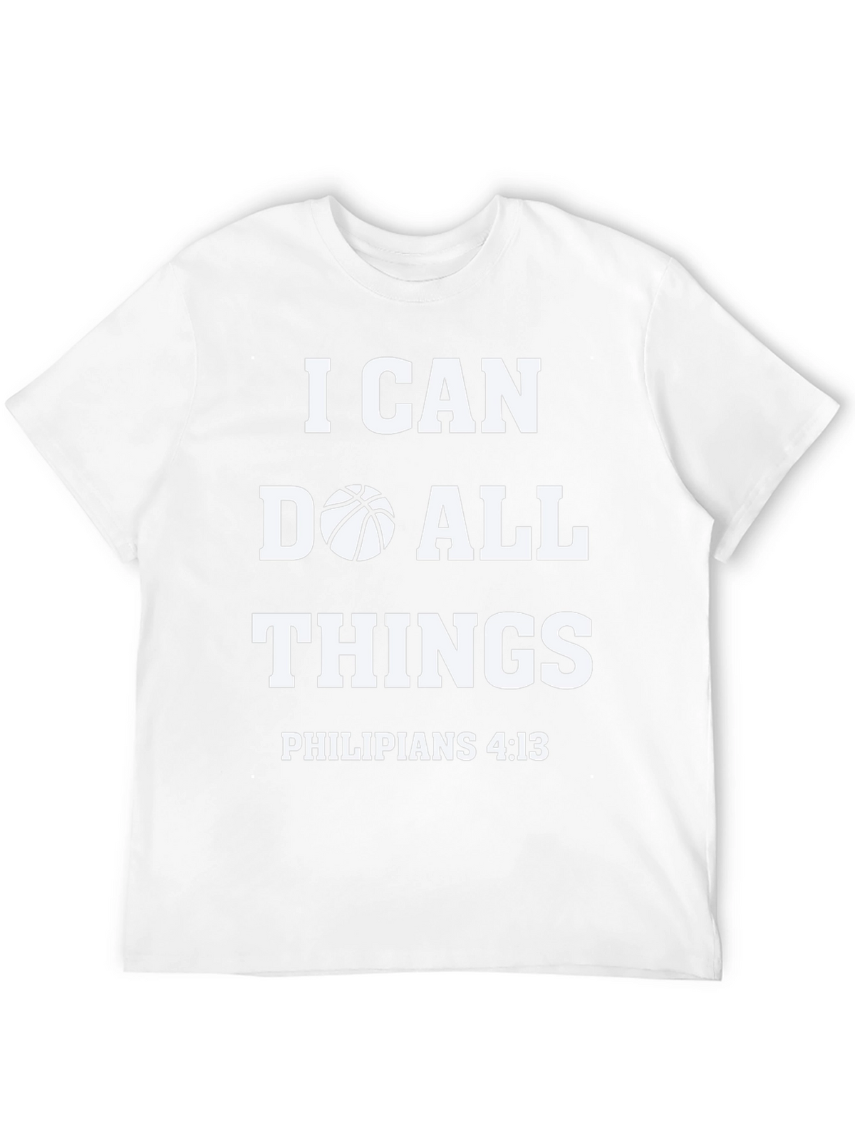 I Can Do All Things Basketball T-Shirt