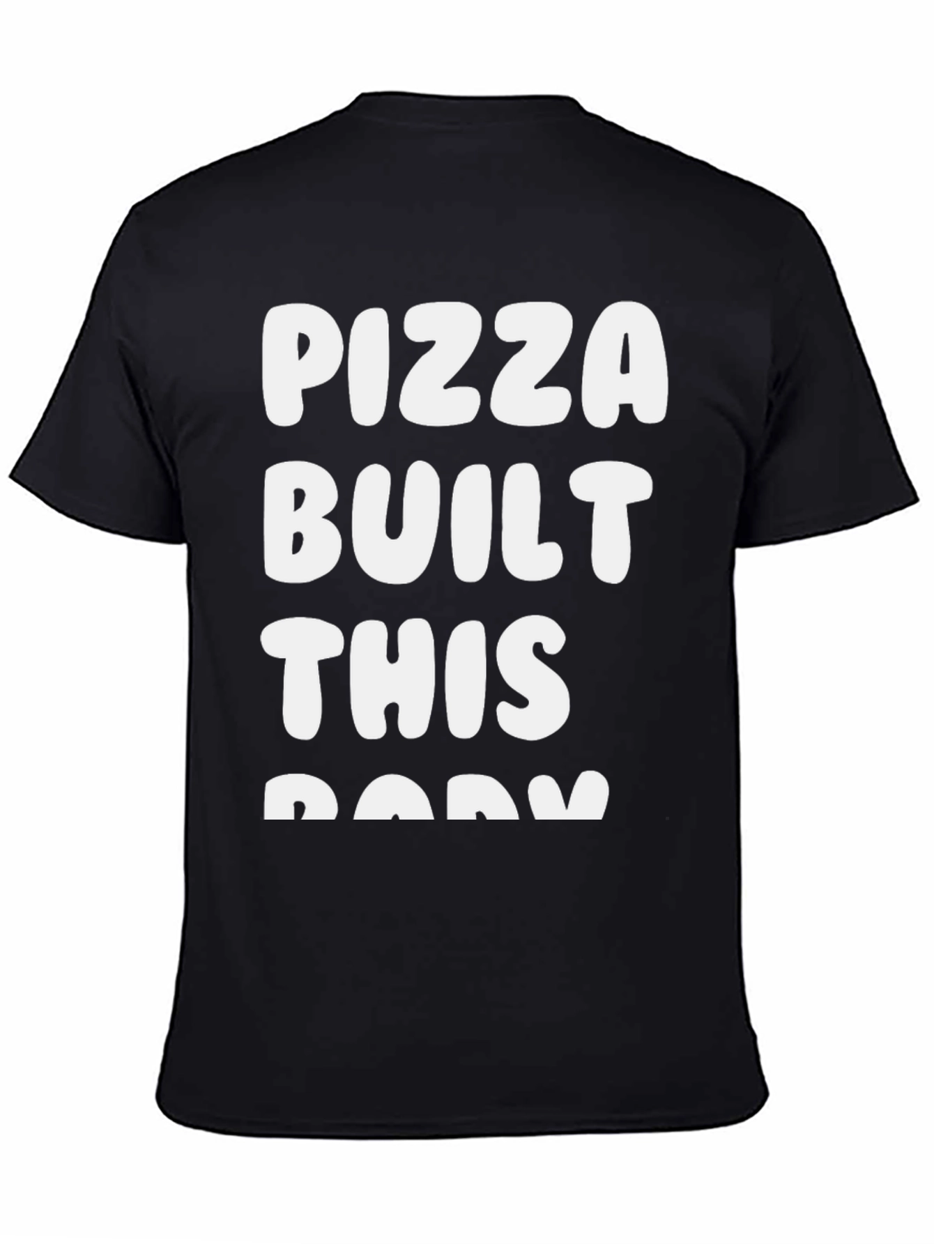 Pizza Built This Body Graphic Tee