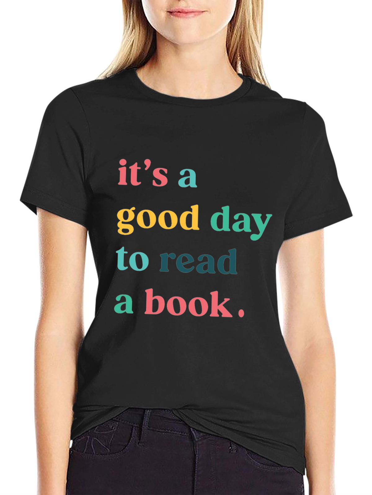 Its A Good Day to Read a Book T-Shirt