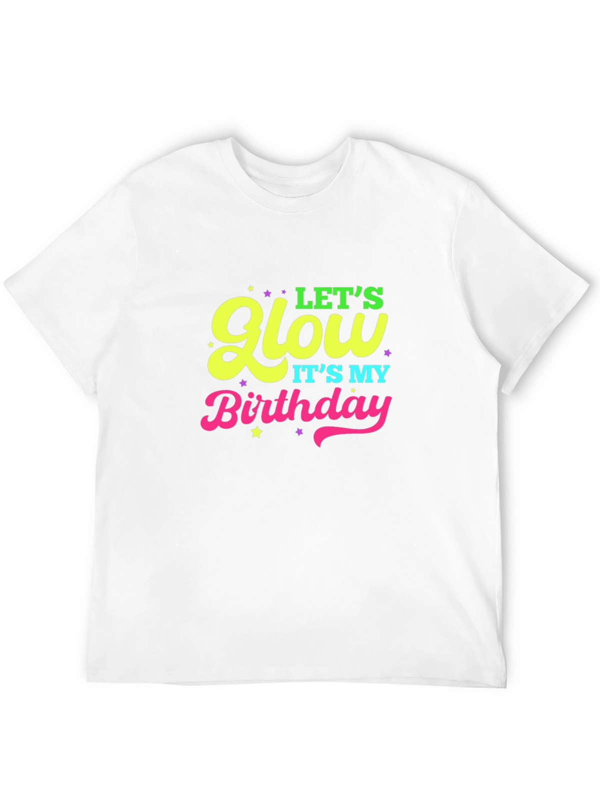 Lets Glow Birthday Black T-Shirt