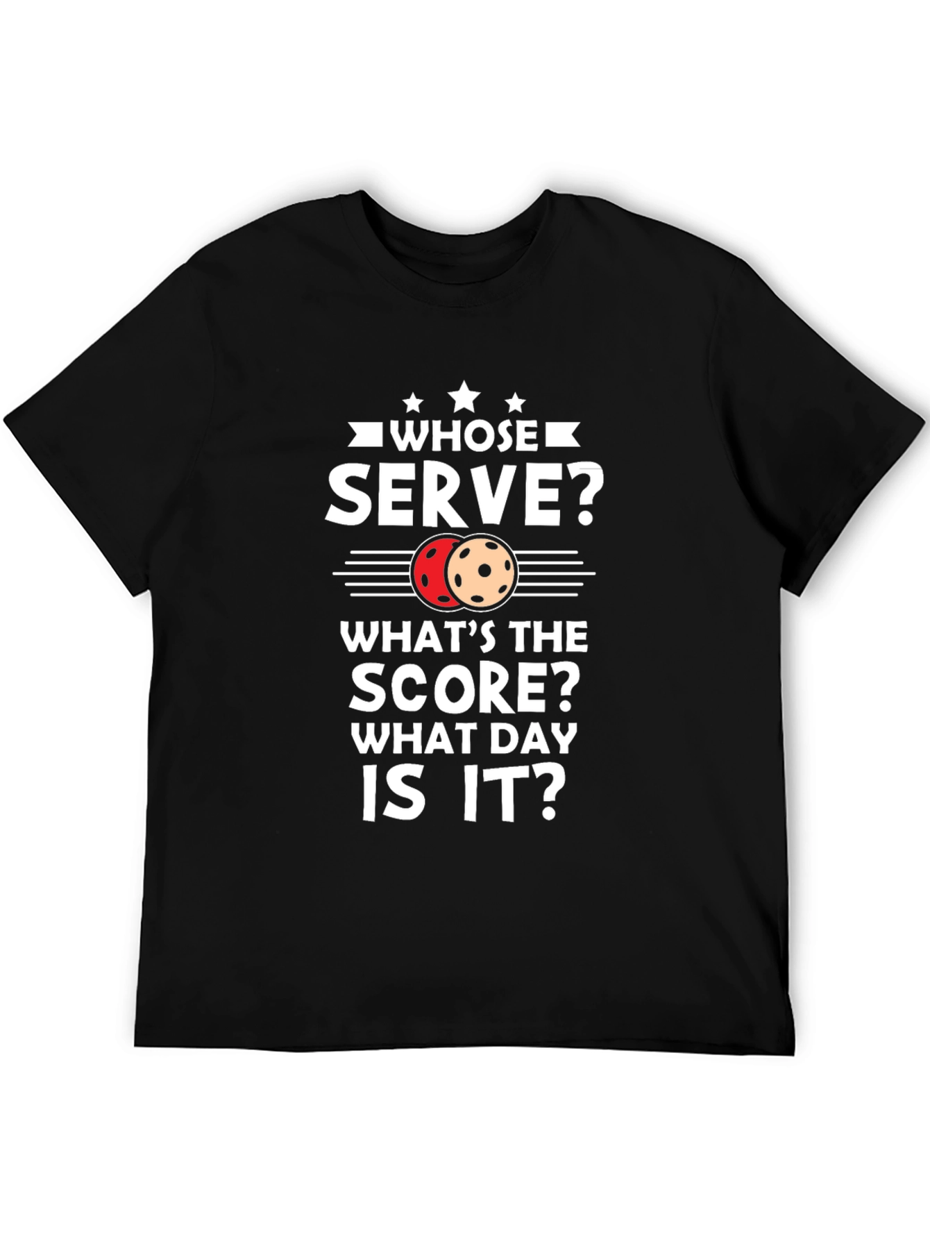 Whose Serve? Pickleball Graphic Tee