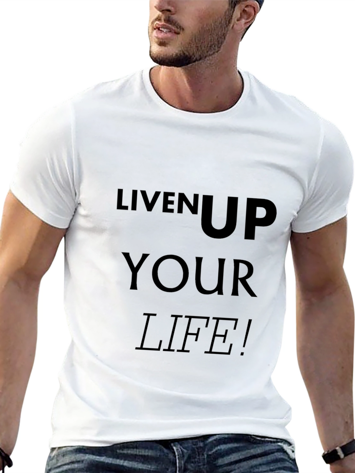 Liven Up Your Life T-Shirt - Black