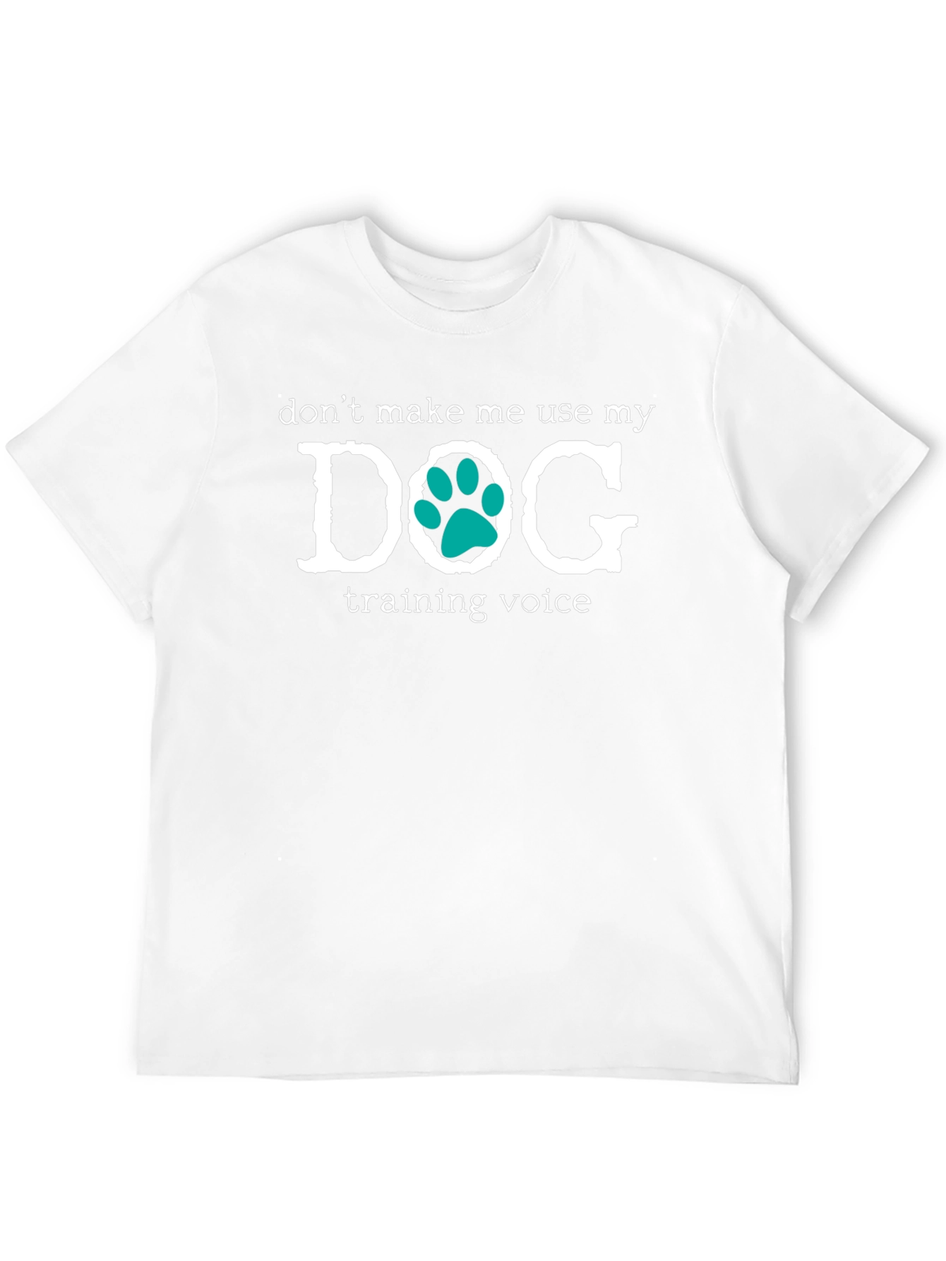 Dog Training Voice T-Shirt - Funny Dog Lover Tee