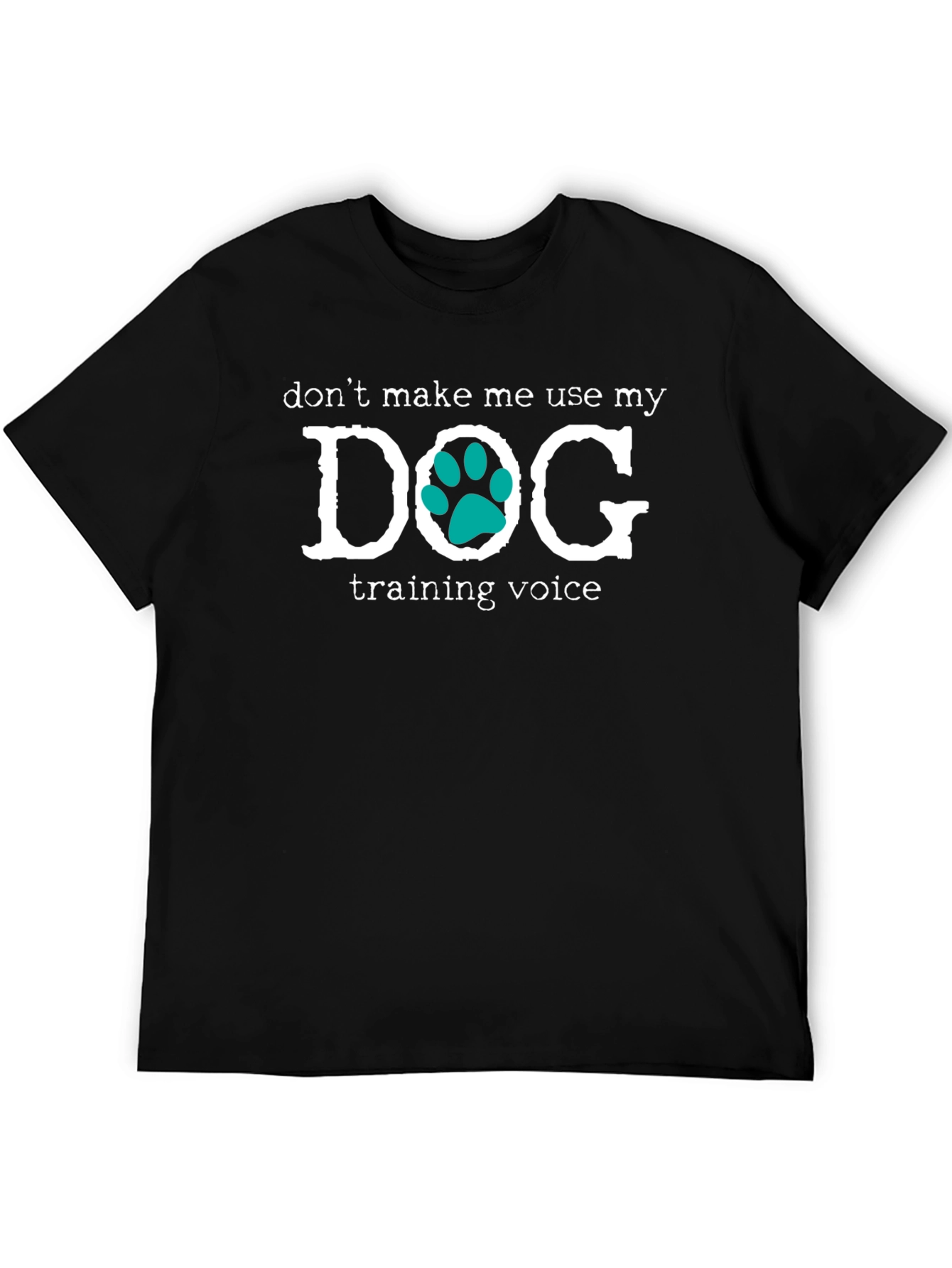 Dog Training Voice T-Shirt - Funny Dog Lover Tee