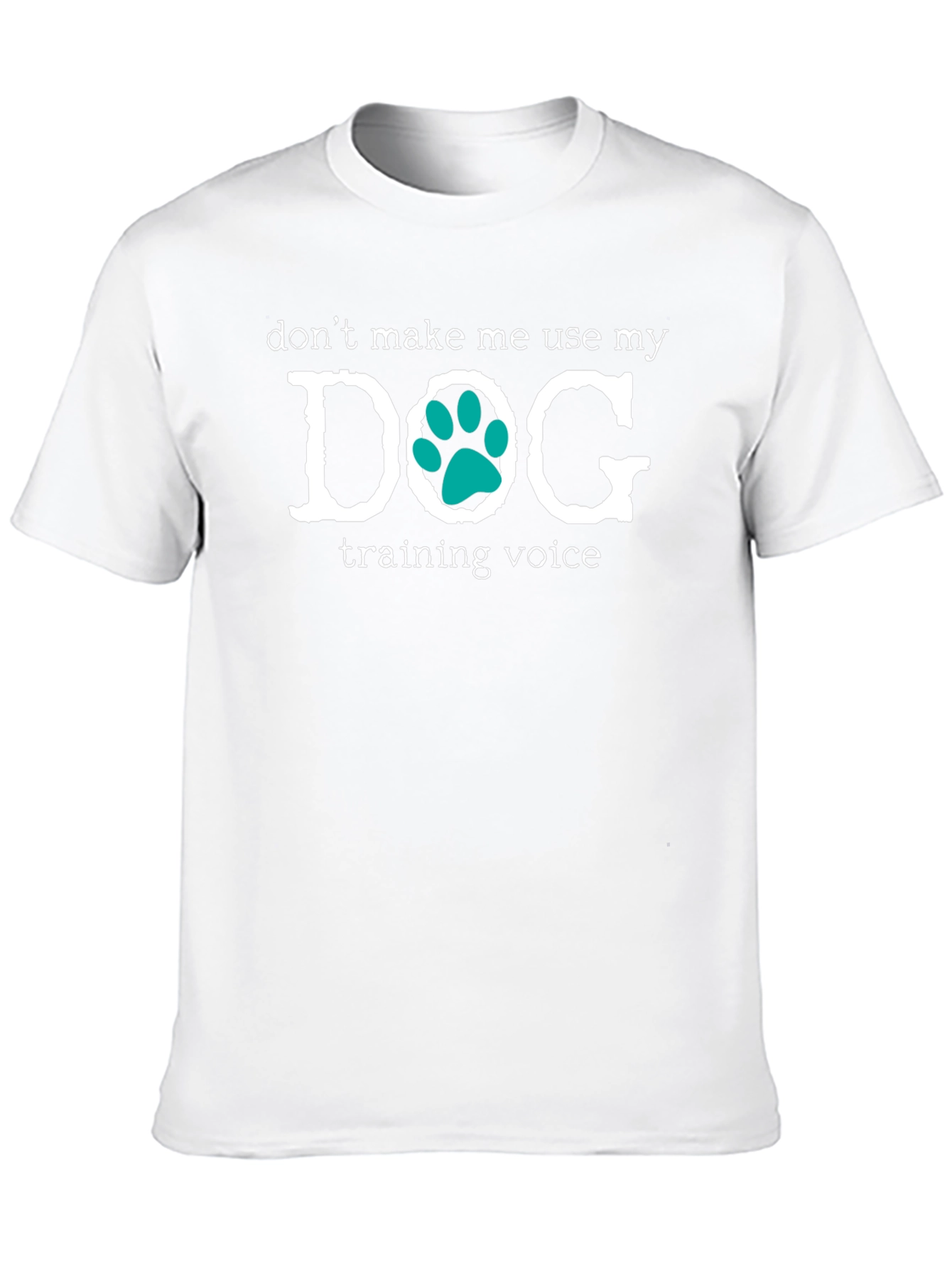 Dog Training Voice T-Shirt - Funny Dog Lover Tee