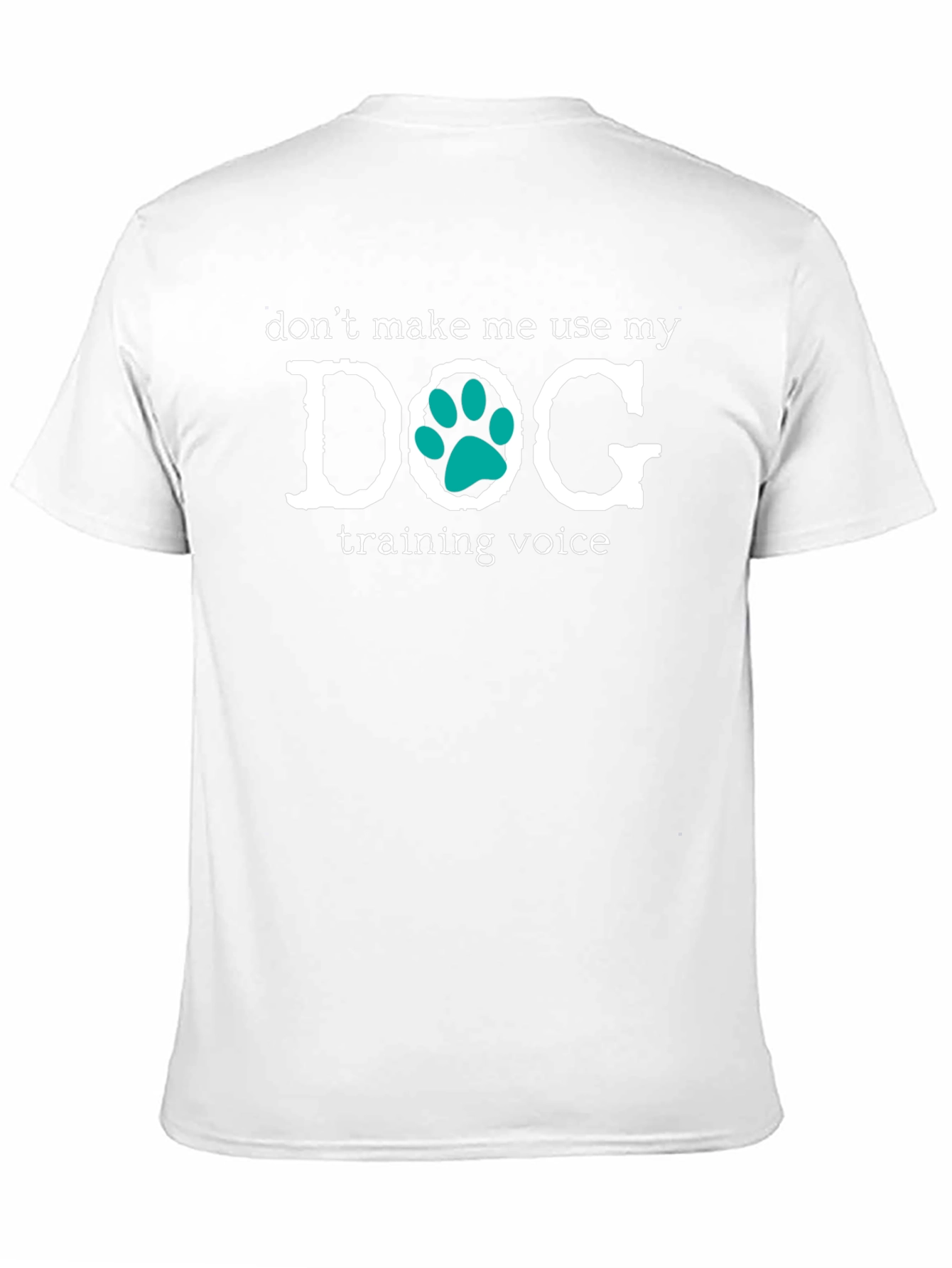 Dog Training Voice T-Shirt - Funny Dog Lover Tee