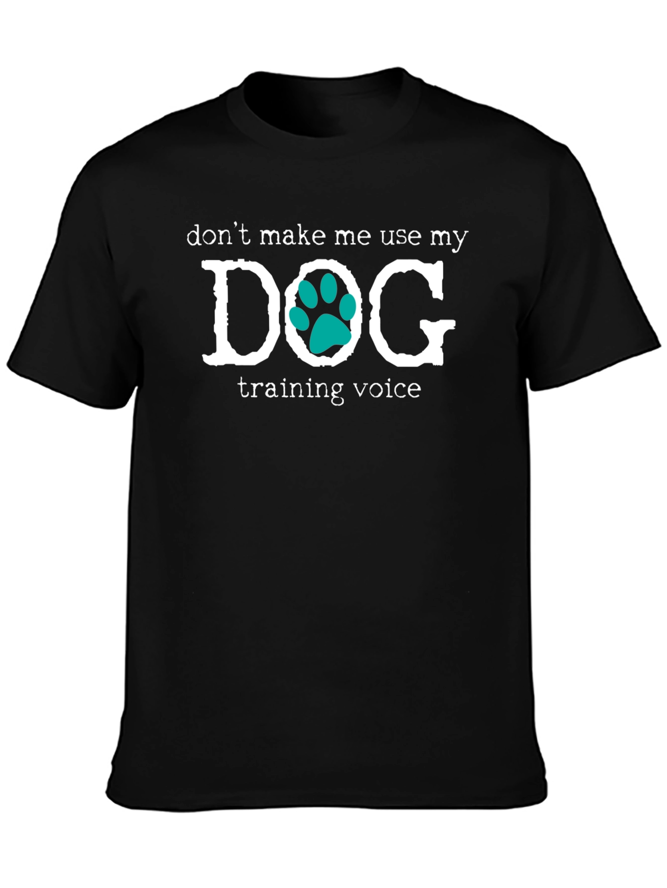 Dog Training Voice T-Shirt - Funny Dog Lover Tee