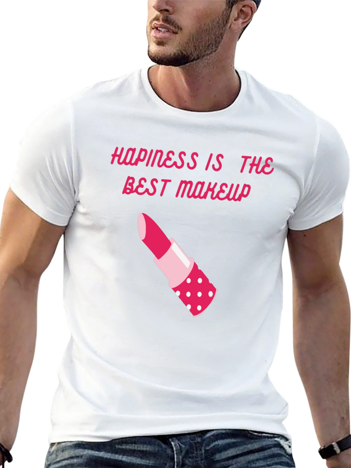 Happiness is Makeup T-Shirt - Stylish & Comfy