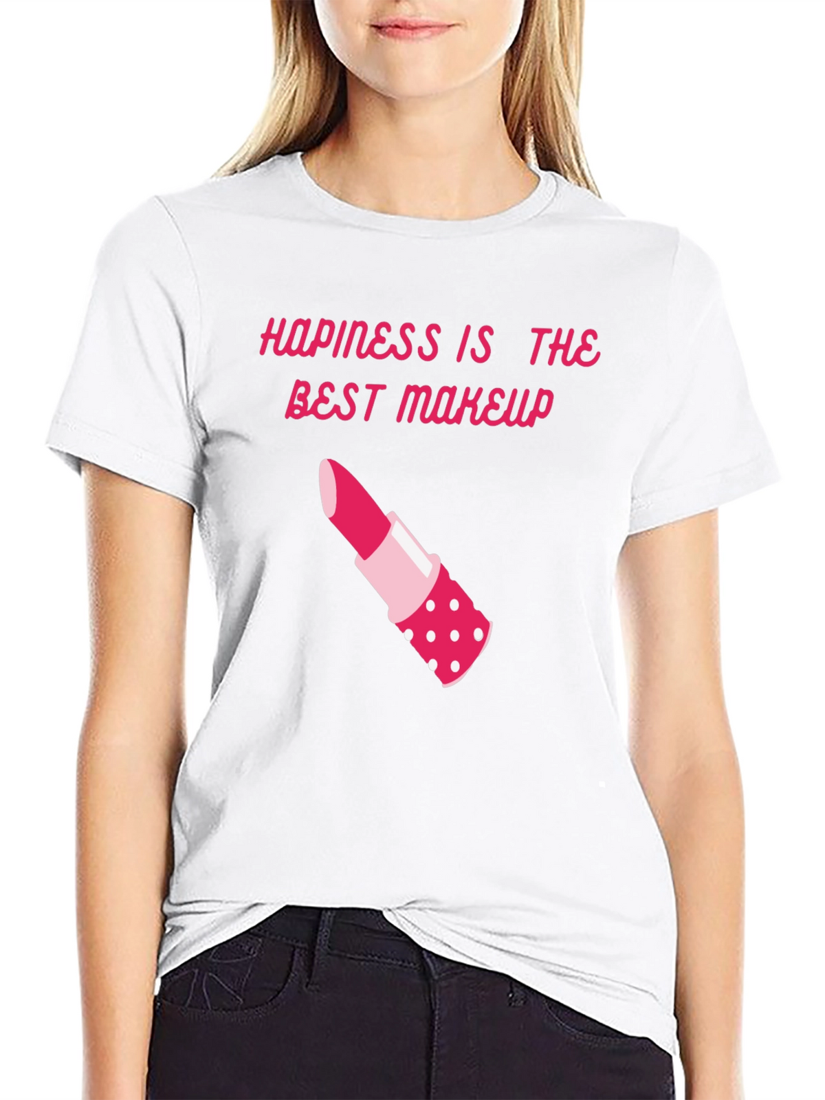 Happiness is Makeup T-Shirt - Stylish & Comfy