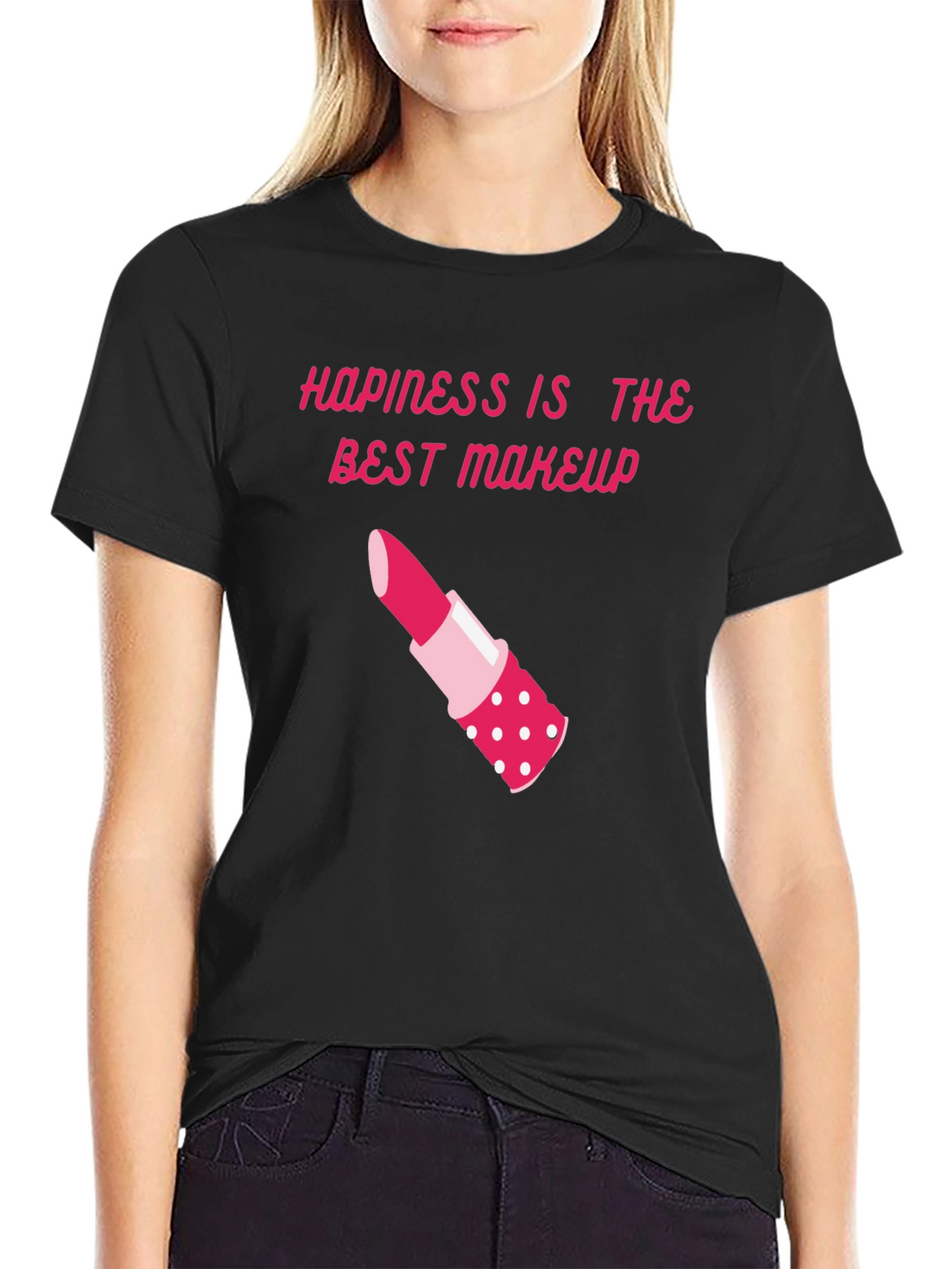 Happiness is Makeup T-Shirt - Stylish & Comfy