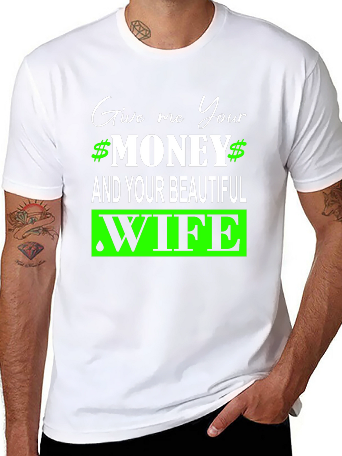 Give Me Your Money and Wife Graphic Tee