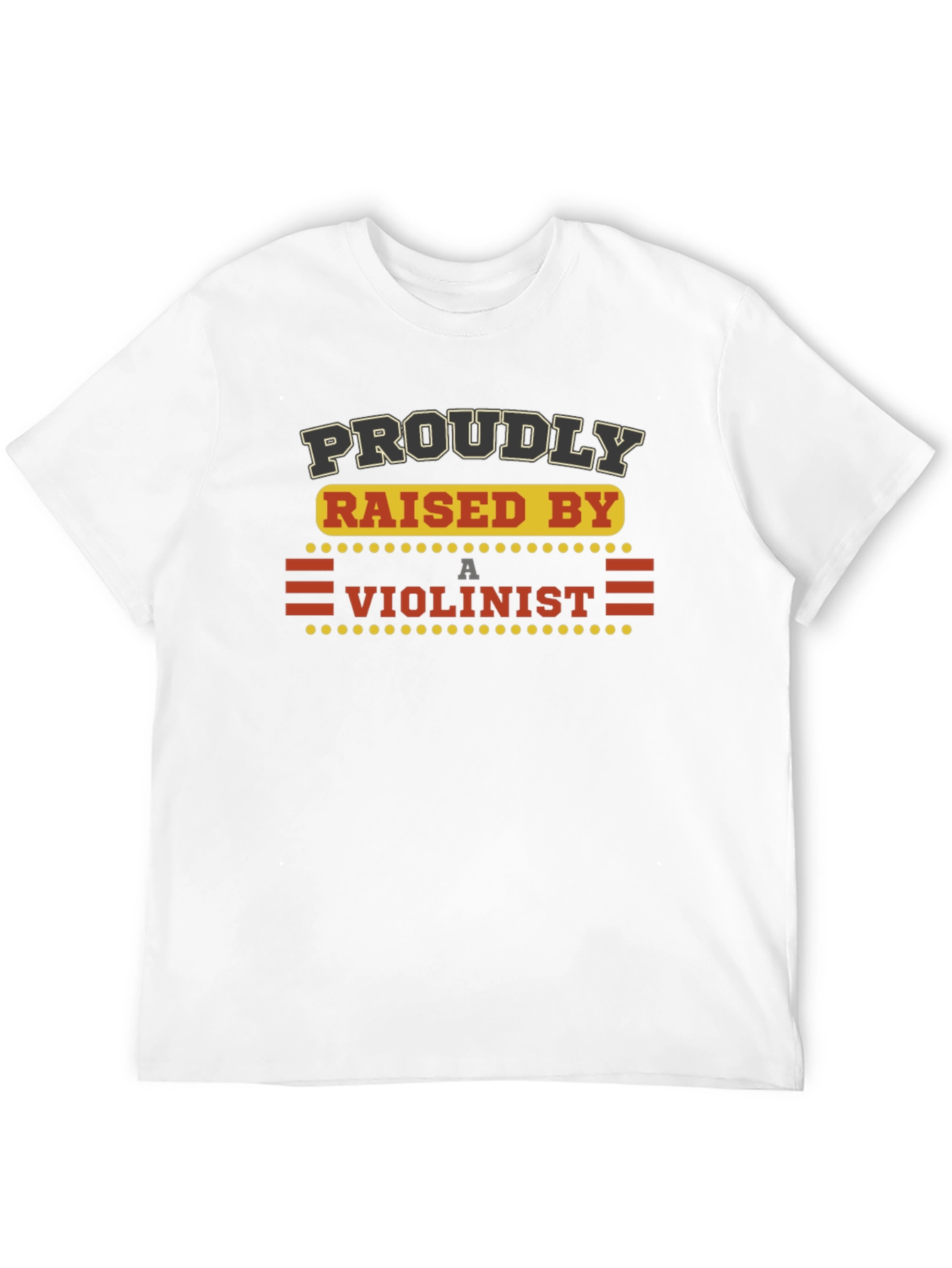 Proudly Raised by a Violinist Graphic Tee