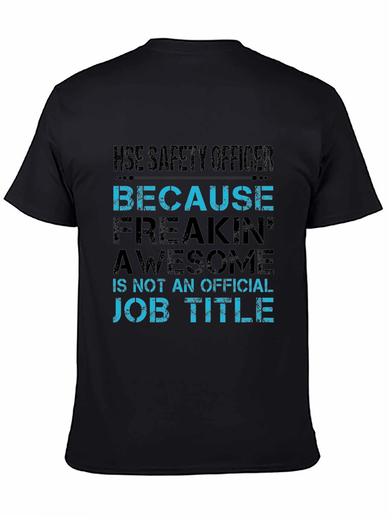 HSE Safety Officer Humor T-Shirt