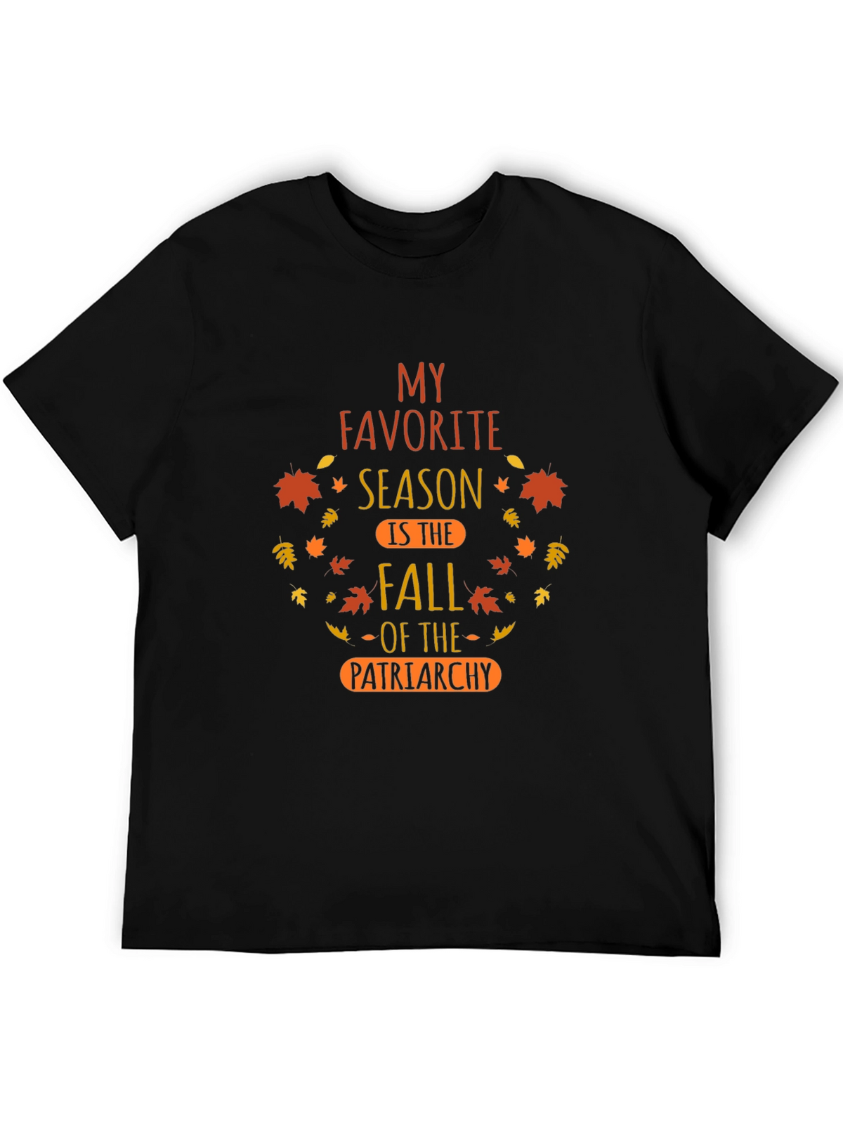 Fall of Patriarchy Graphic Tee - Autumn Season T-Shirt