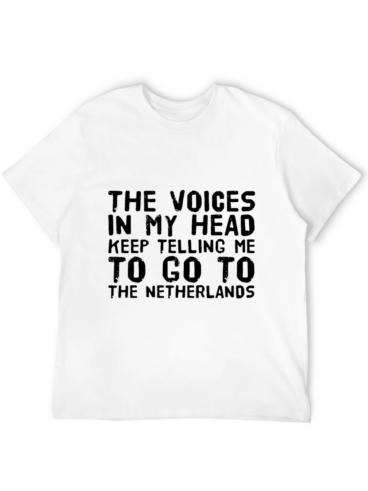 Funny Netherlands T-Shirt: Voices In My Head
