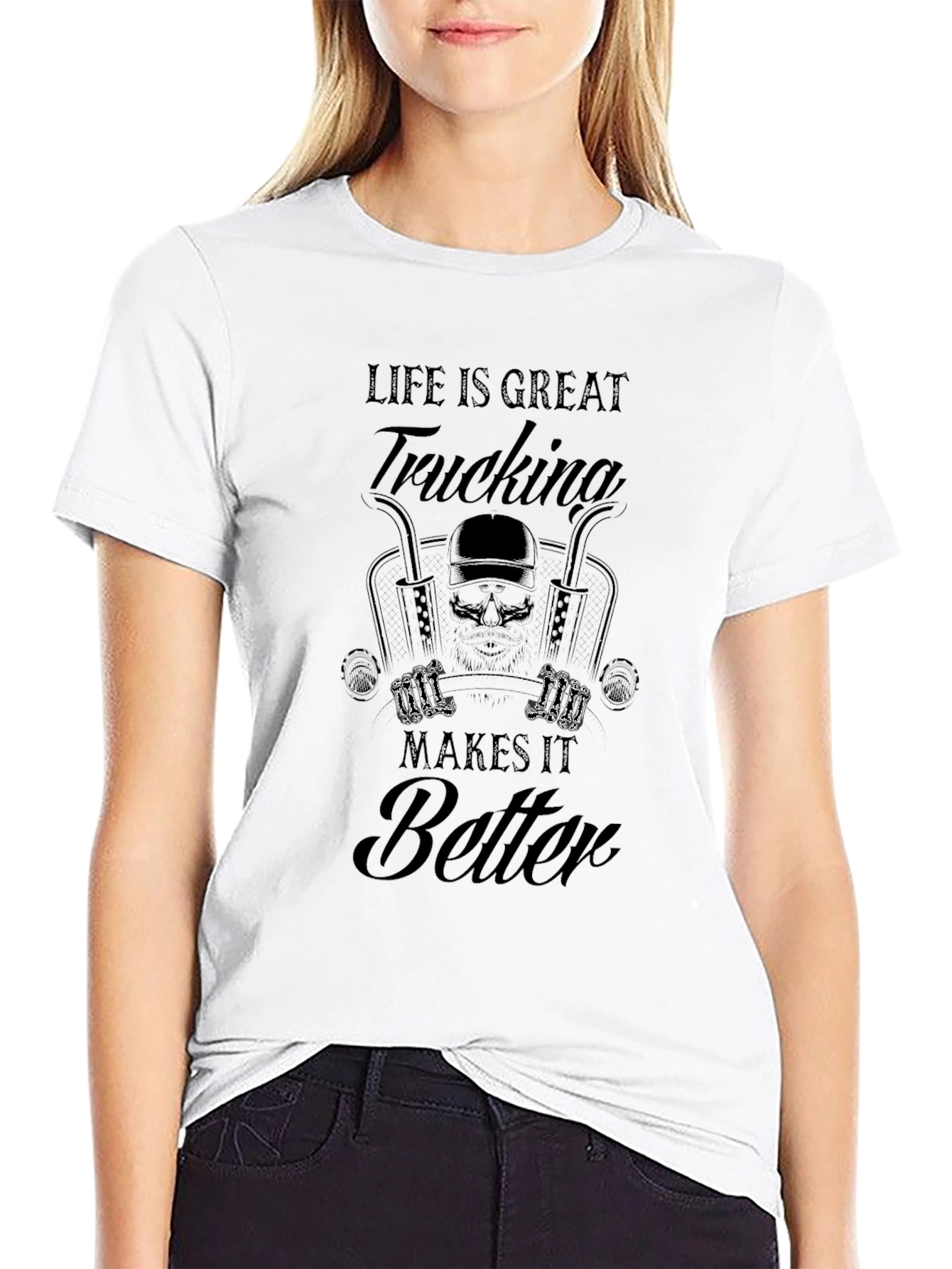 Trucking Makes It Better Graphic T-Shirt