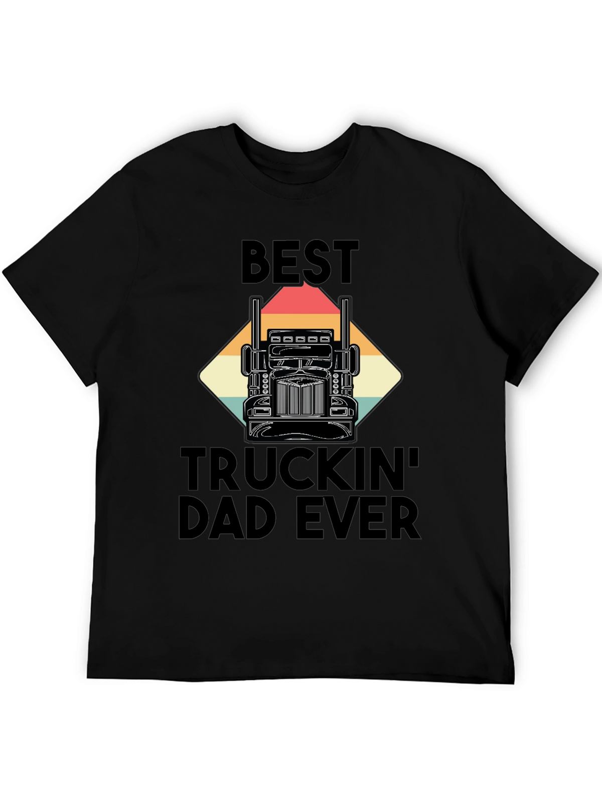 Best Truckin Dad Ever T-Shirt - Black