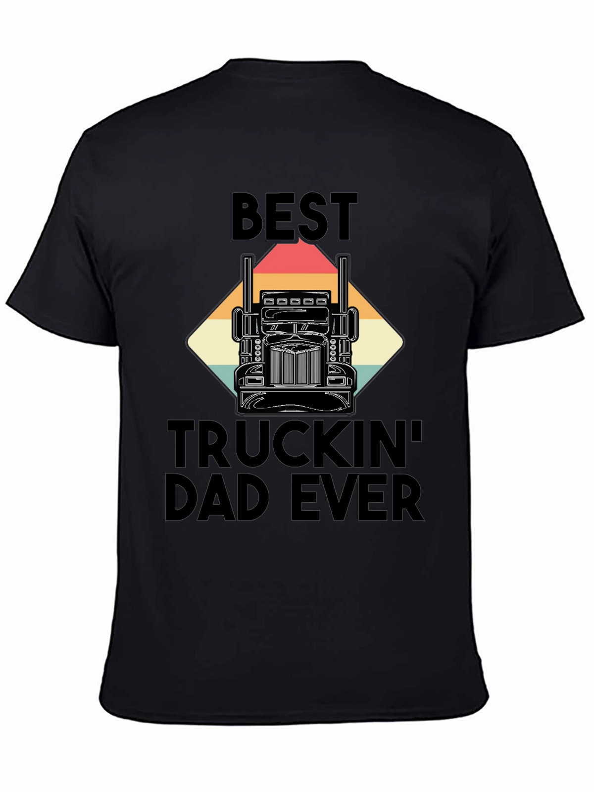 Best Truckin Dad Ever T-Shirt - Black